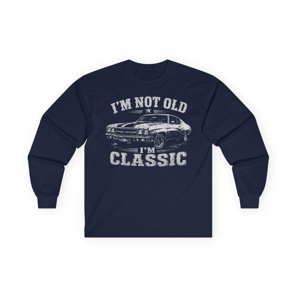 Not Old, Classic Cotton Long Sleeve Tee
