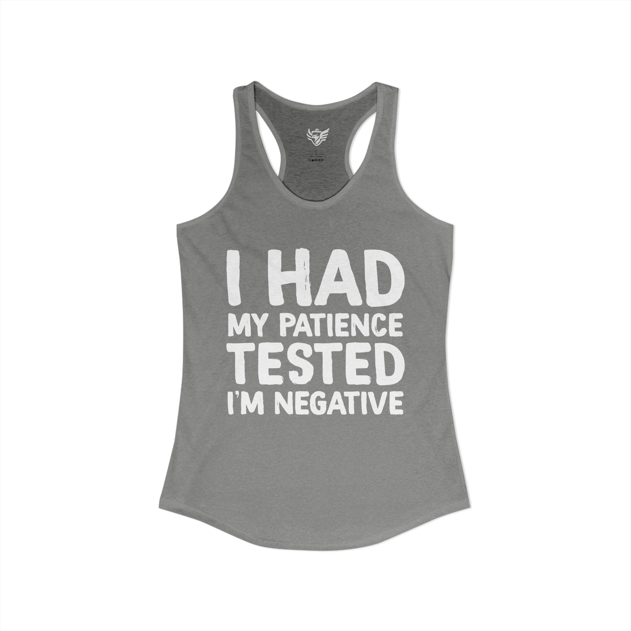 Negative For Patience Ideal Racerback Tank