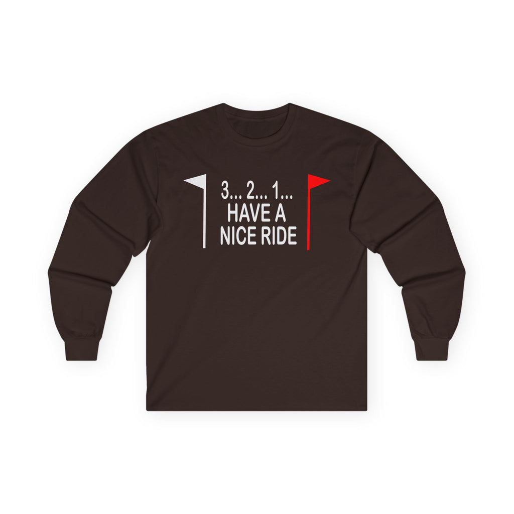 Have a Nice Ride Cotton Long Sleeve Tee
