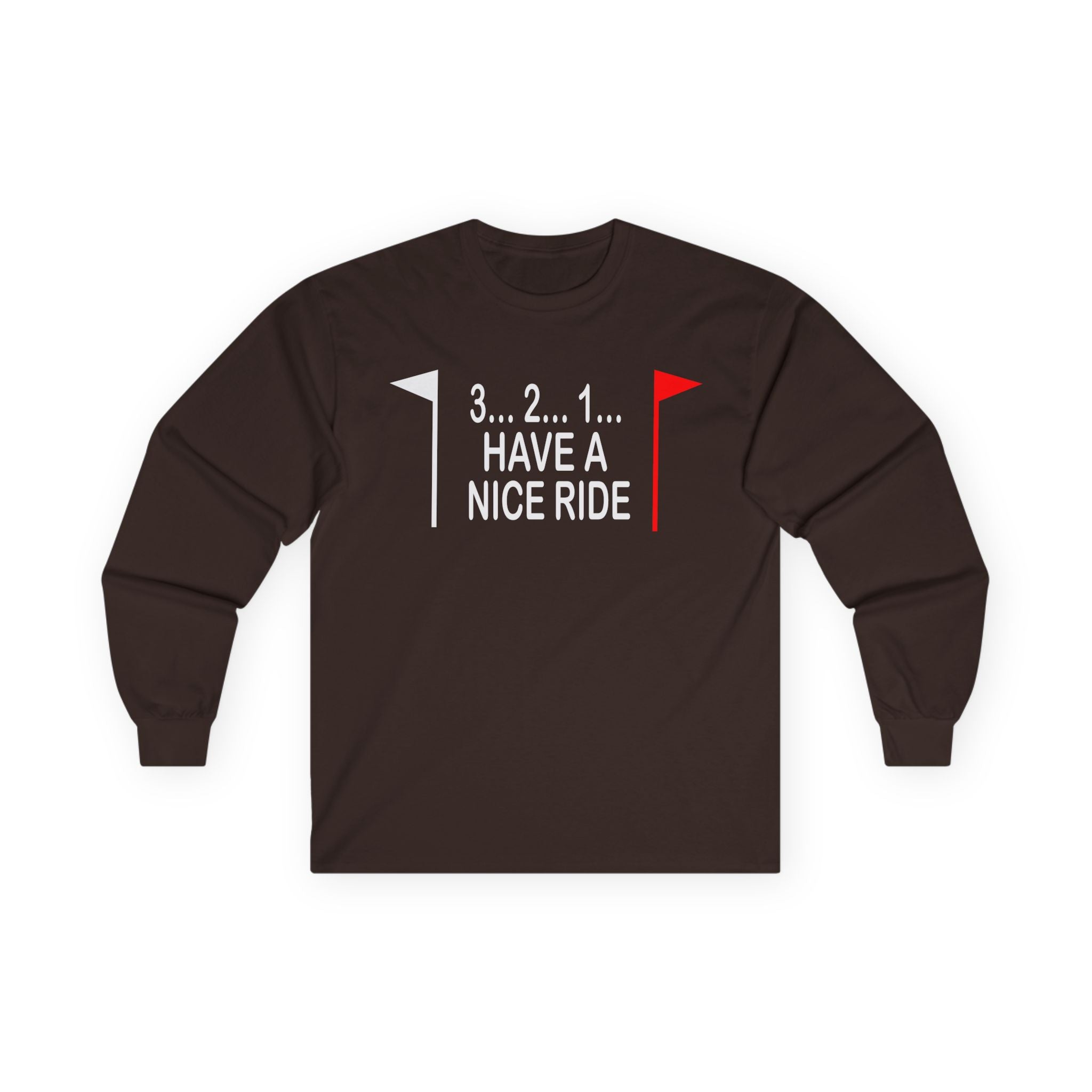 Have a Nice Ride Cotton Long Sleeve Tee