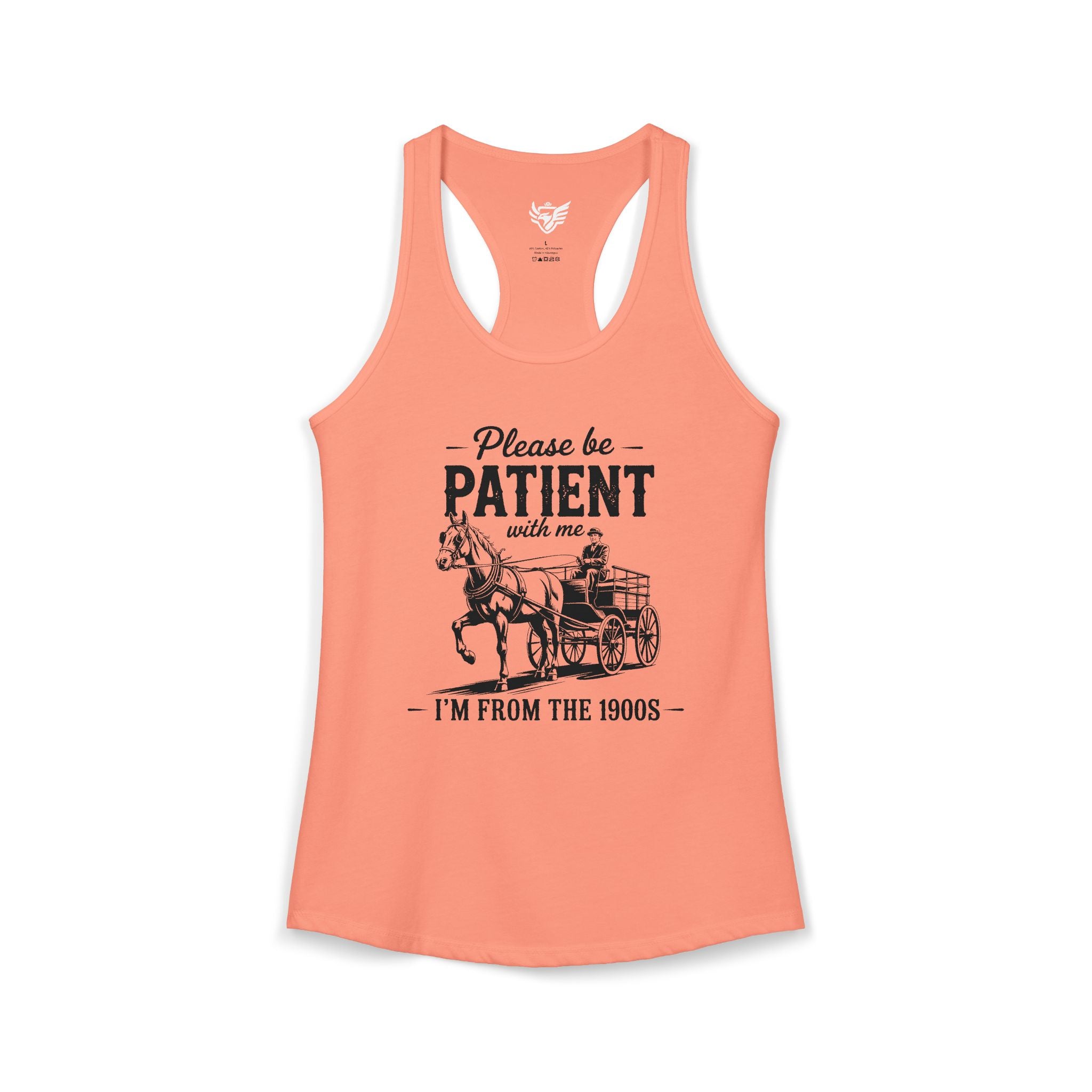 Please Be Patient With Me I'm From the 1900s Ideal Racerback Tank