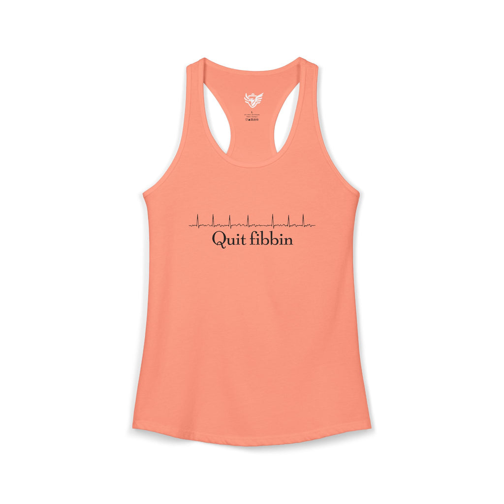 Quit Fibbin' Ideal Racerback Tank