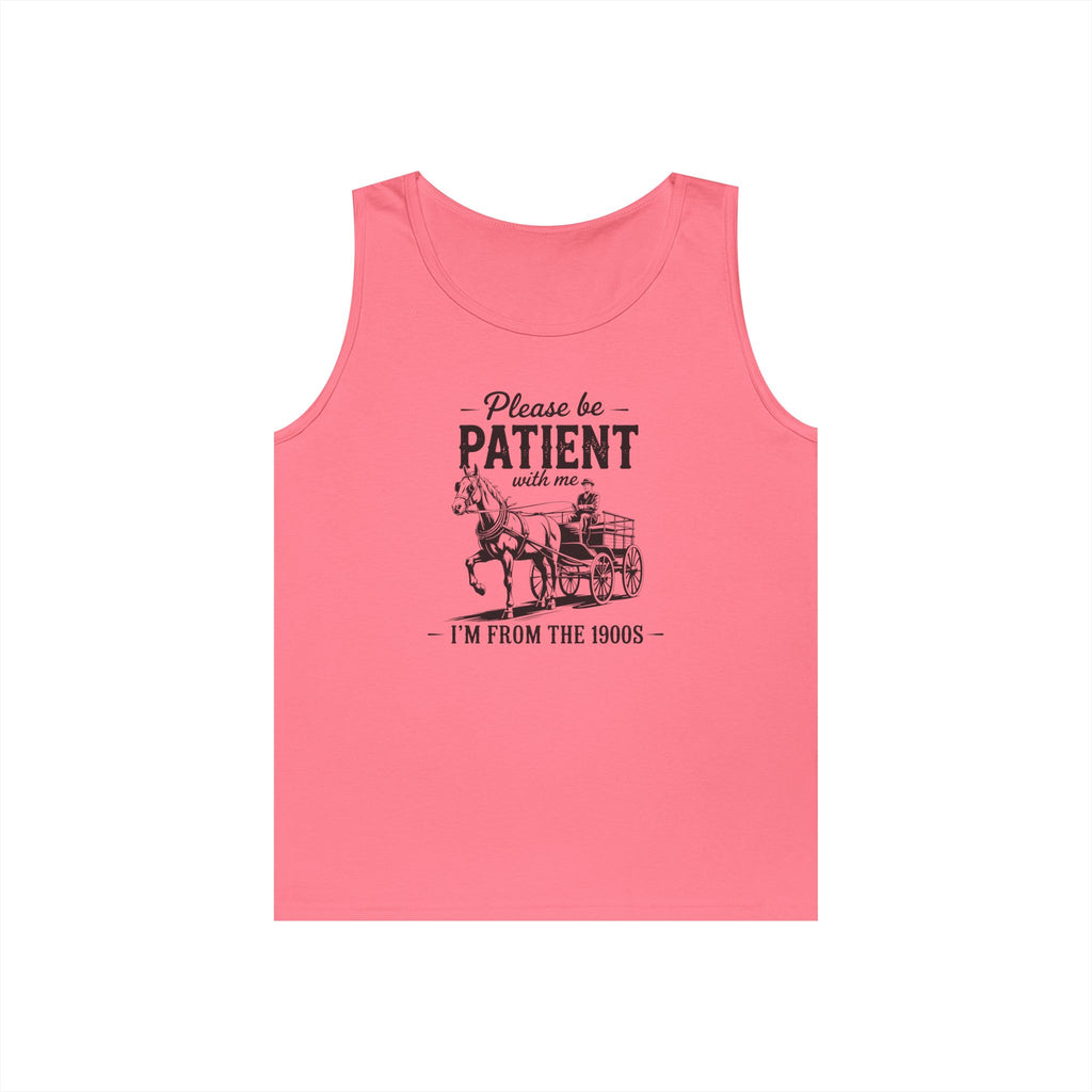 Please Be Patient With Me I'm From the 1900s Heavy Cotton Tank Top