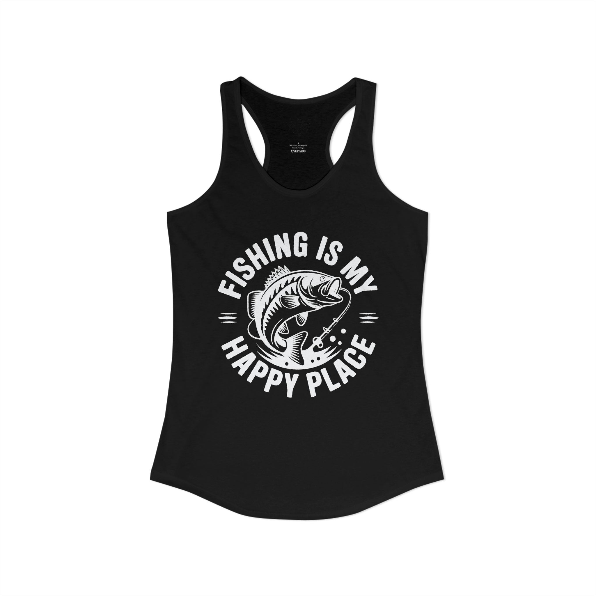 Fishing Is My Happy Place Ideal Racerback Tank