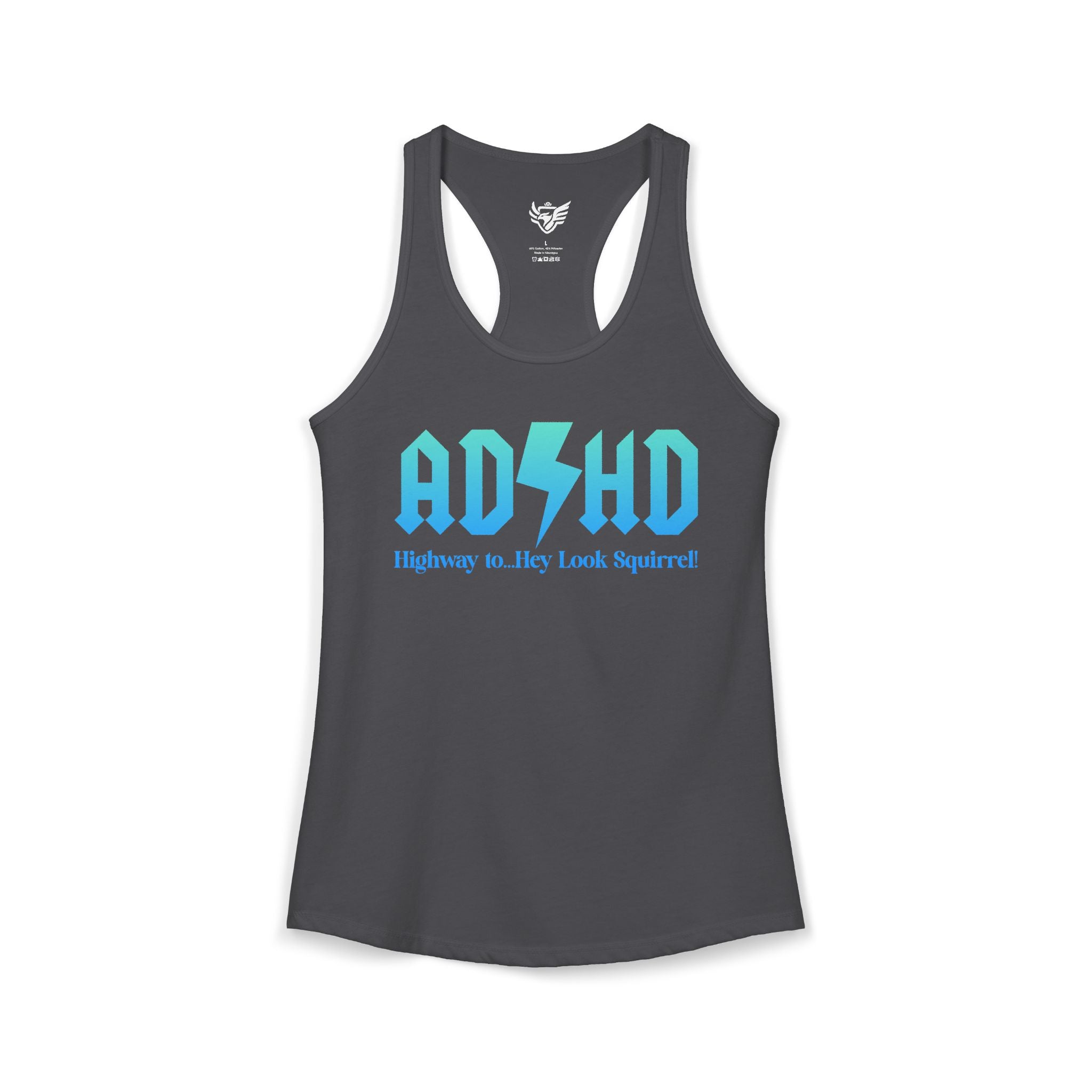 ADHD Highway to... Ideal Racerback Tank