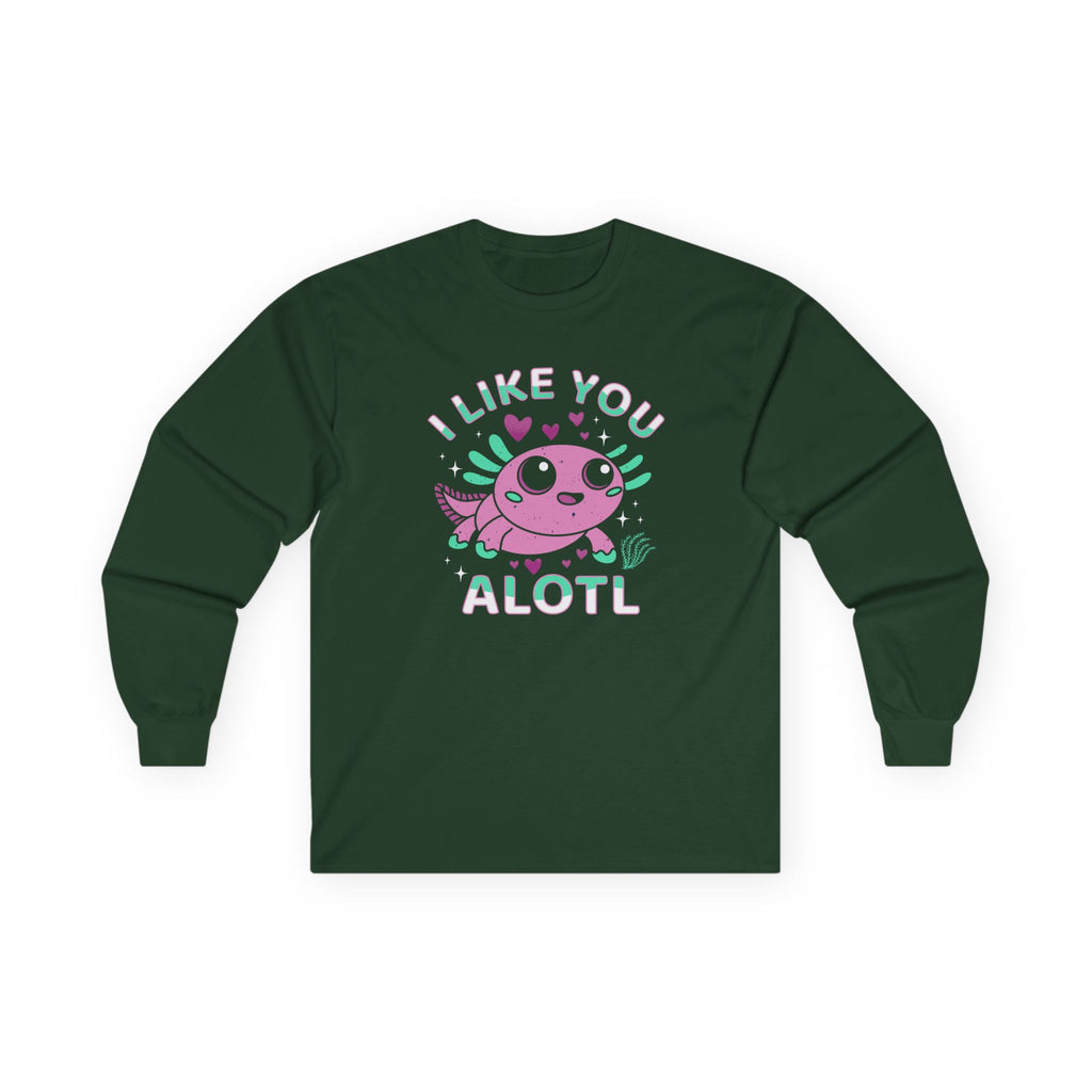 I Like You Alotl Cotton Long Sleeve Tee