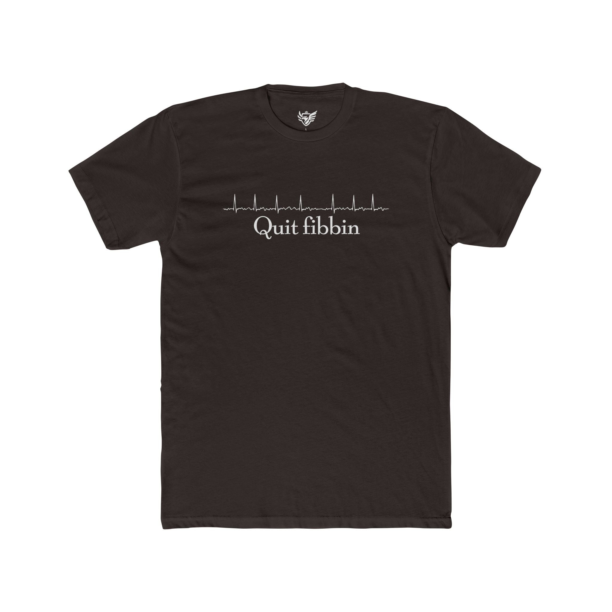 Quit Fibbin' Cotton Crew Tee