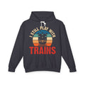 I Still Play With Trains Lightweight Hooded Sweatshirt
