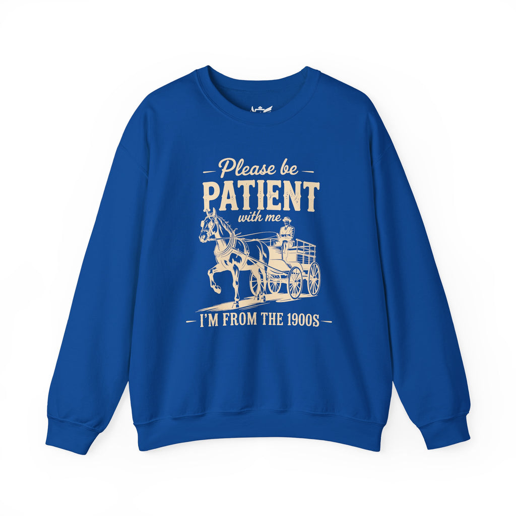 Please Be Patient With Me I'm From the 1900s Heavy Blend™ Crewneck Sweatshirt