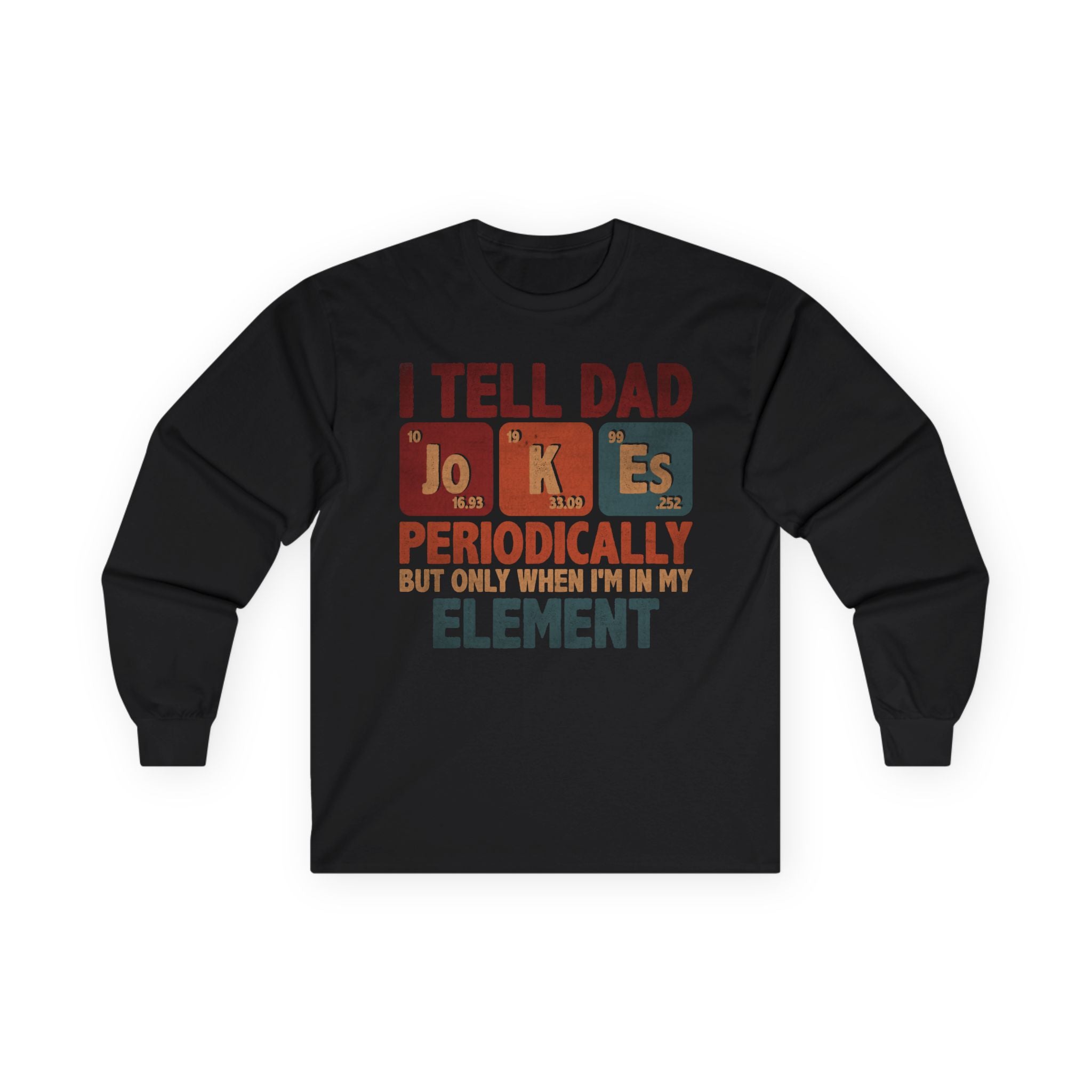 Dad Jokes Periodically Cotton Long Sleeve Tee
