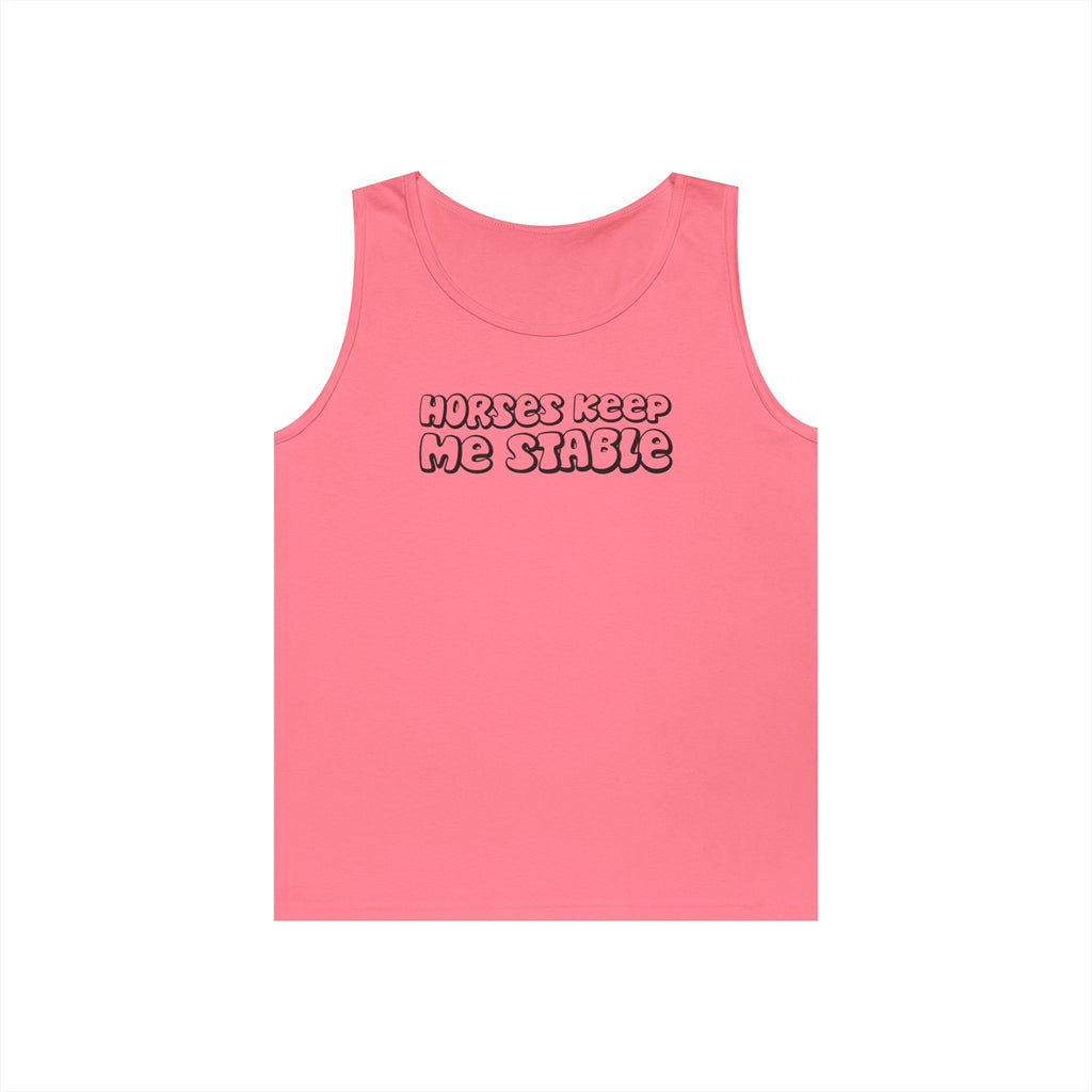 Horses Keep Me Stable Heavy Cotton Tank Top