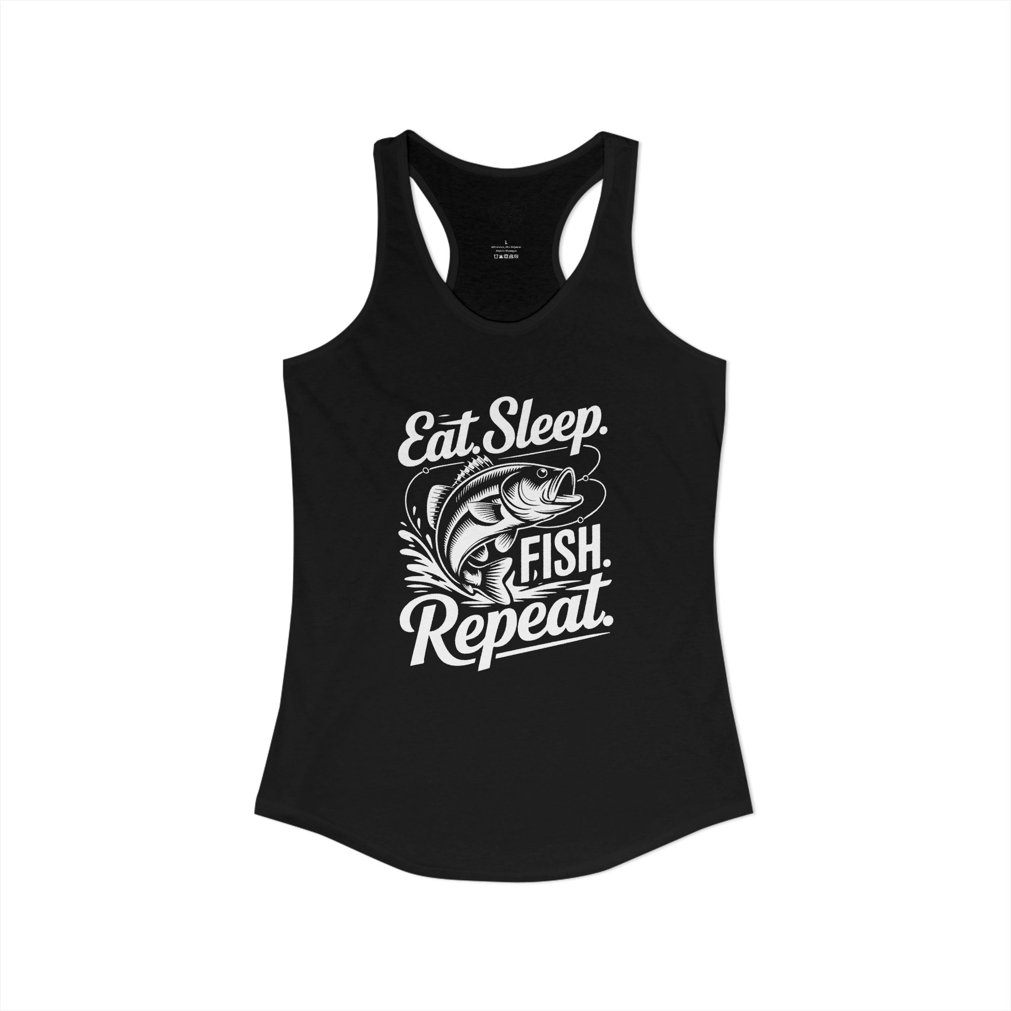 Eat Sleep Fish Repeat Ideal Racerback Tank