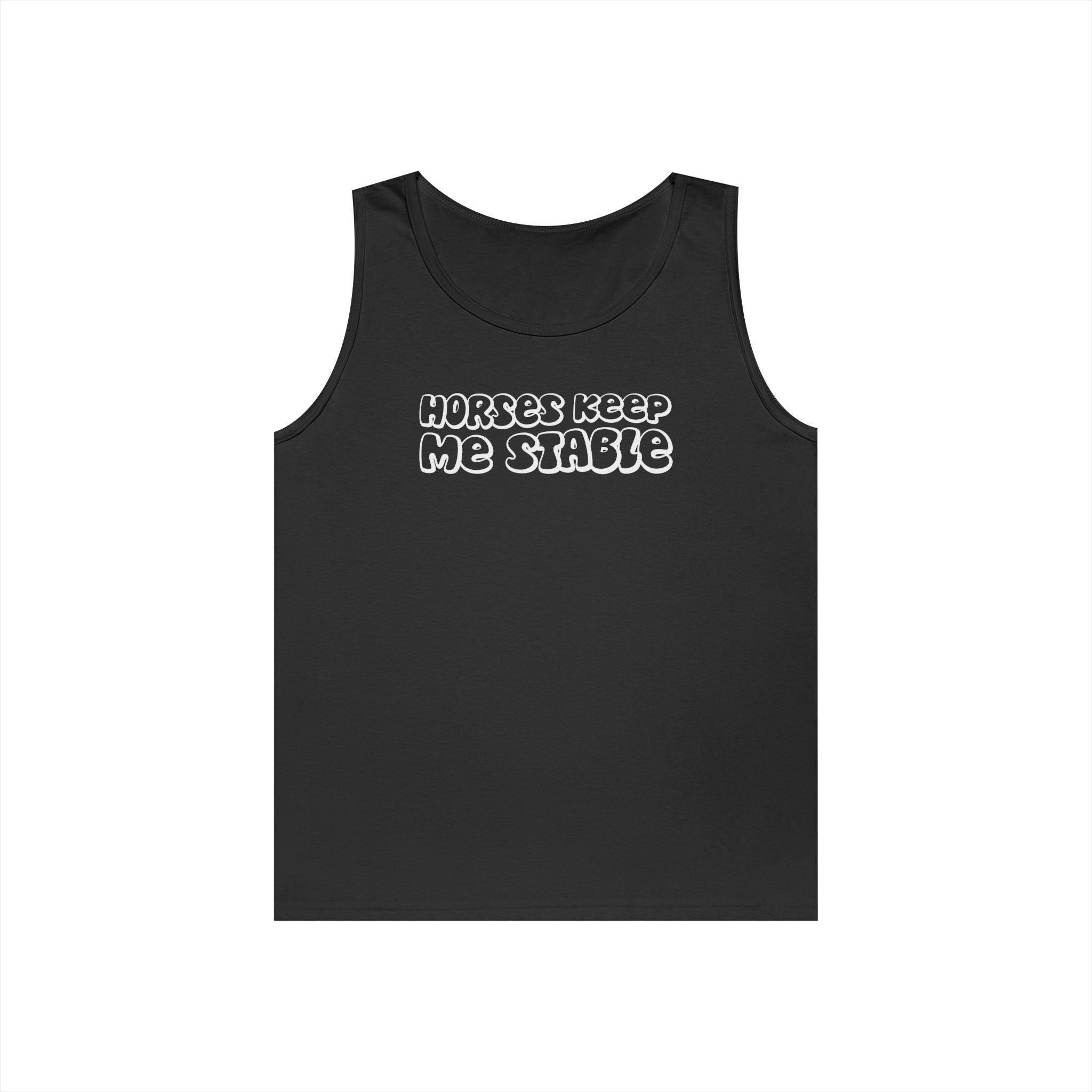 Horses Keep Me Stable Heavy Cotton Tank Top
