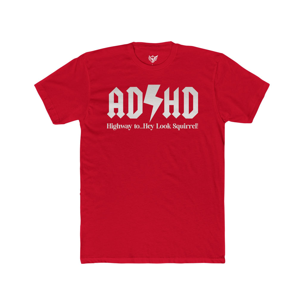 ADHD Highway to... Cotton Crew Tee