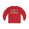 Good Day Pickleball Cotton Long Sleeve Tee