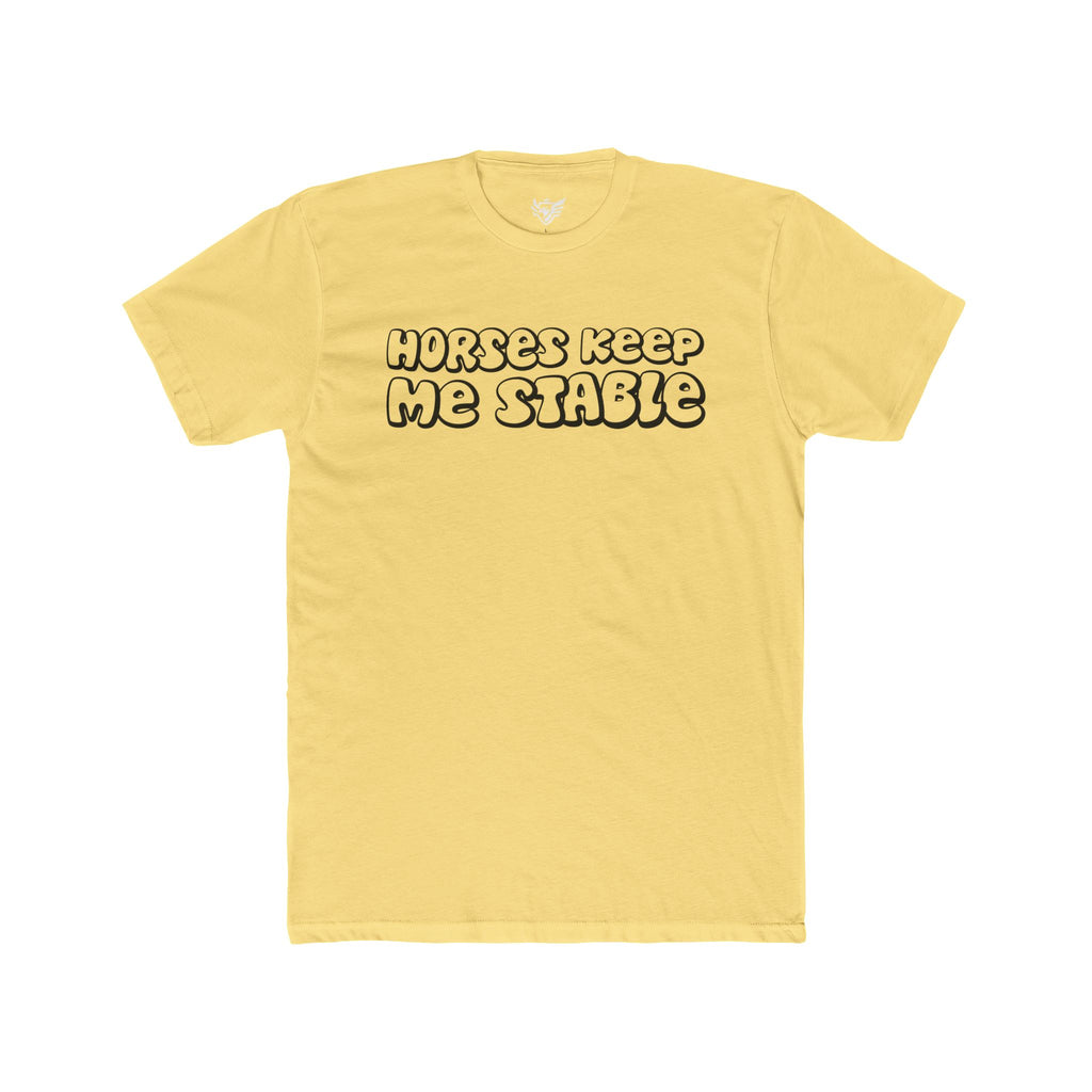 Horses Keep Me Stable Cotton Crew Tee