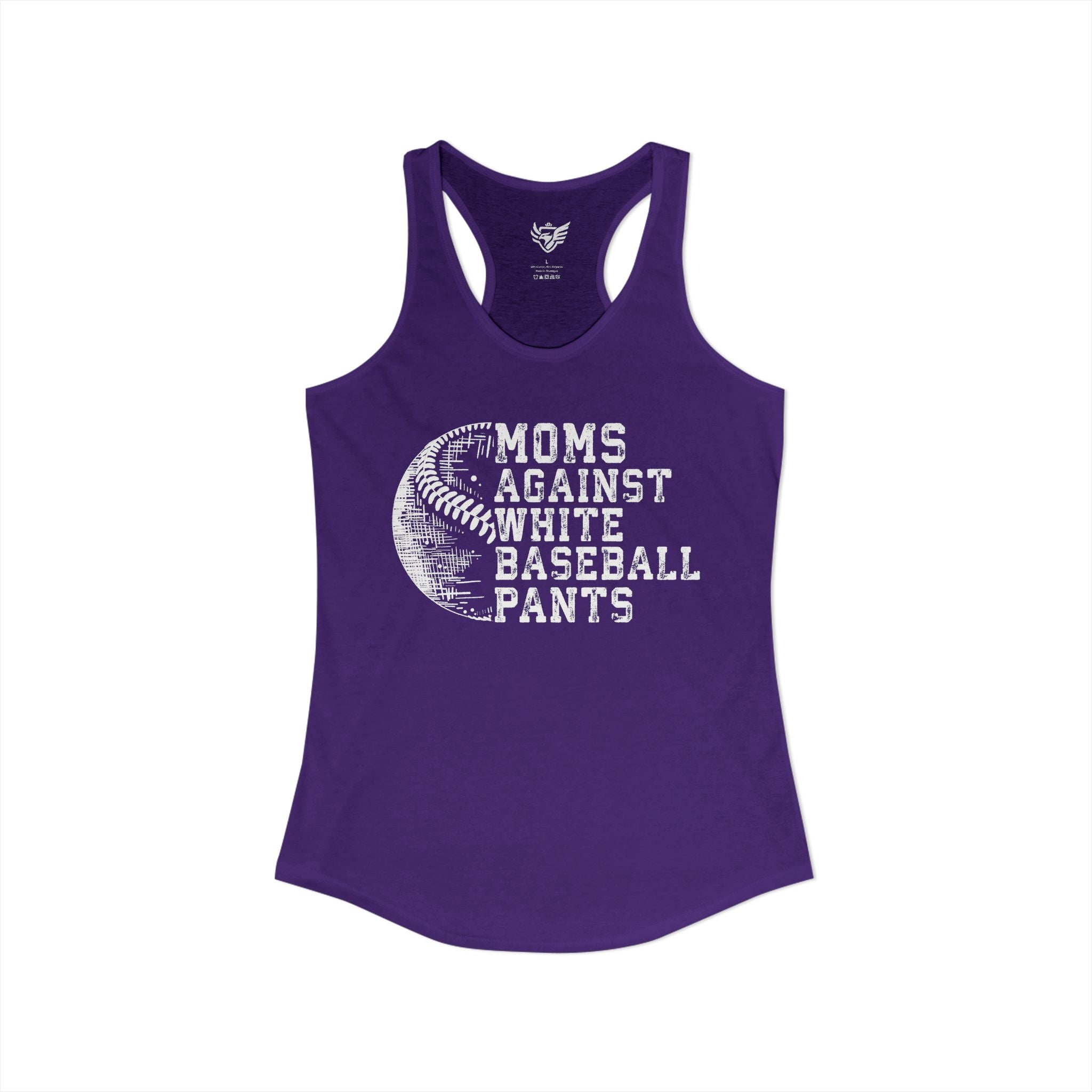 Mom's Against White Baseball Pants Ideal Racerback Tank