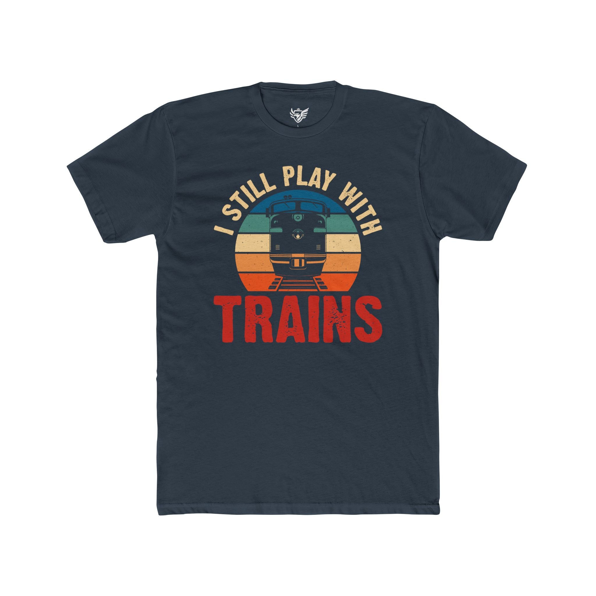 I Still Play With Trains Cotton Crew Tee