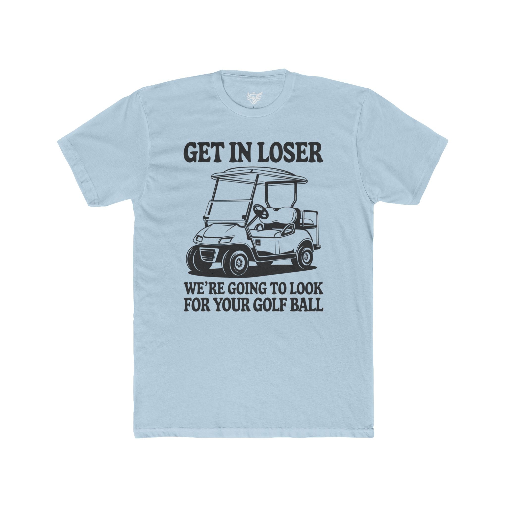 Get In Loser Cotton Crew Tee