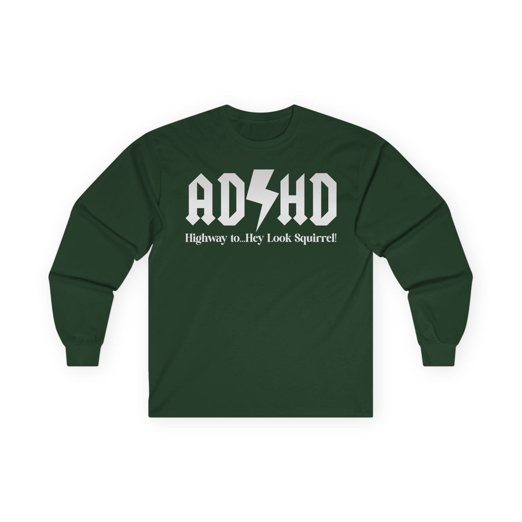 ADHD Highway to... Cotton Long Sleeve Tee