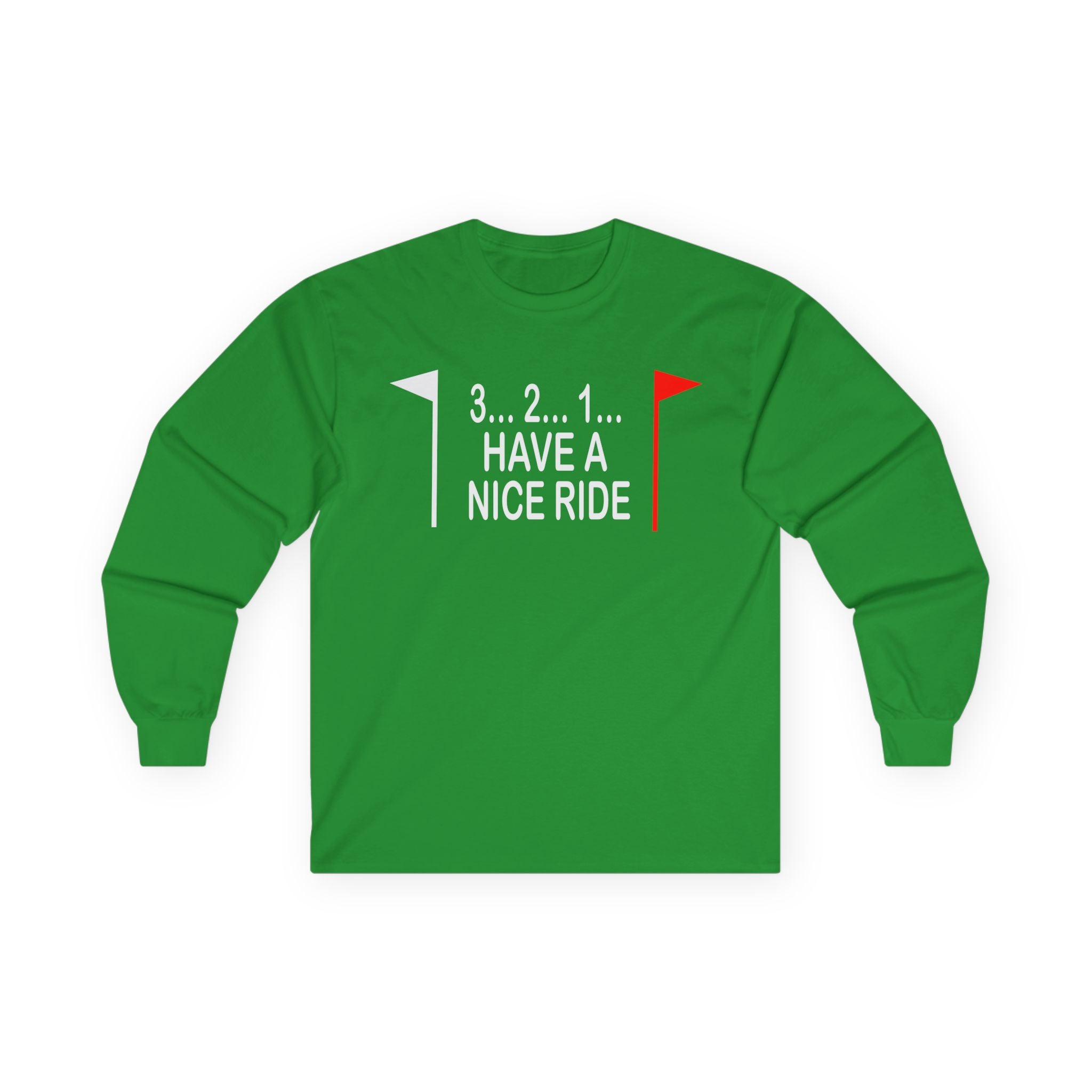 Have a Nice Ride Cotton Long Sleeve Tee