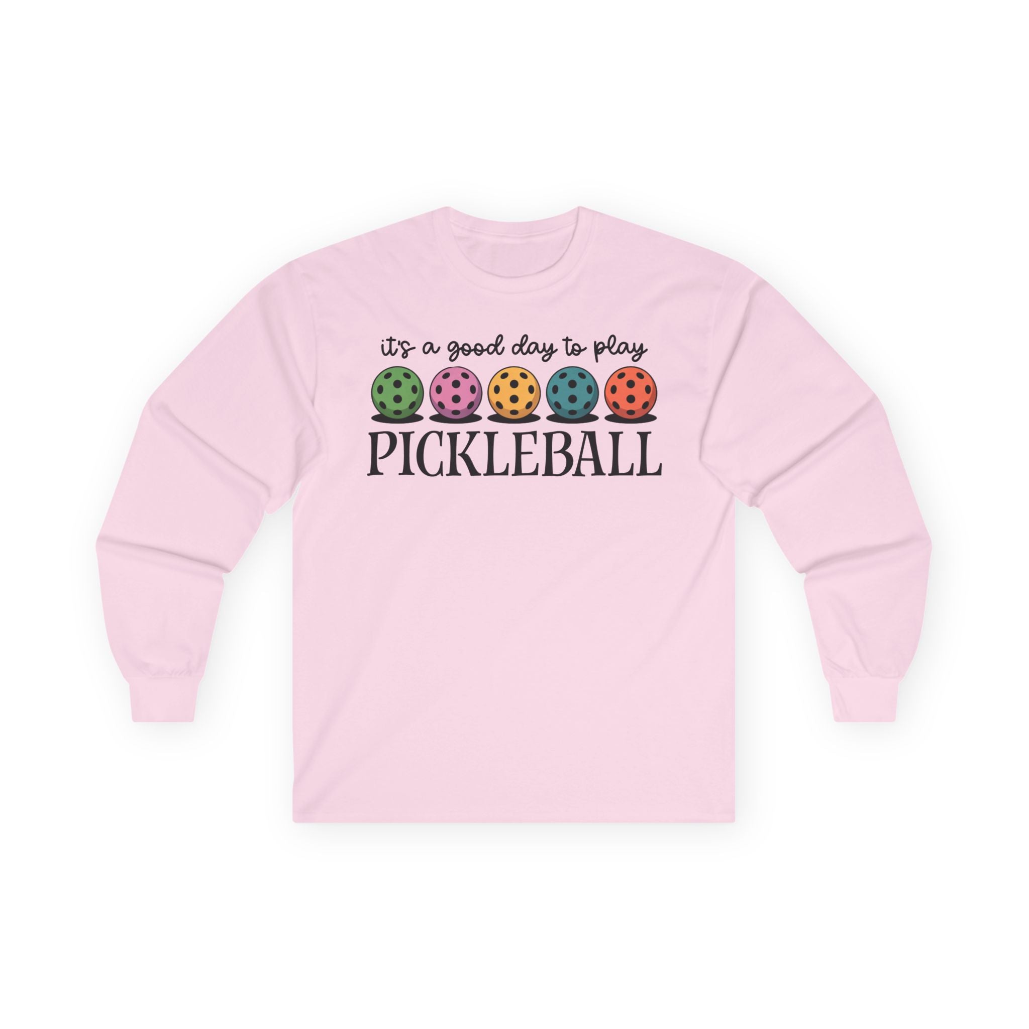 Good Day Pickleball Cotton Long Sleeve Tee
