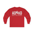 ADHD Highway to... Cotton Long Sleeve Tee