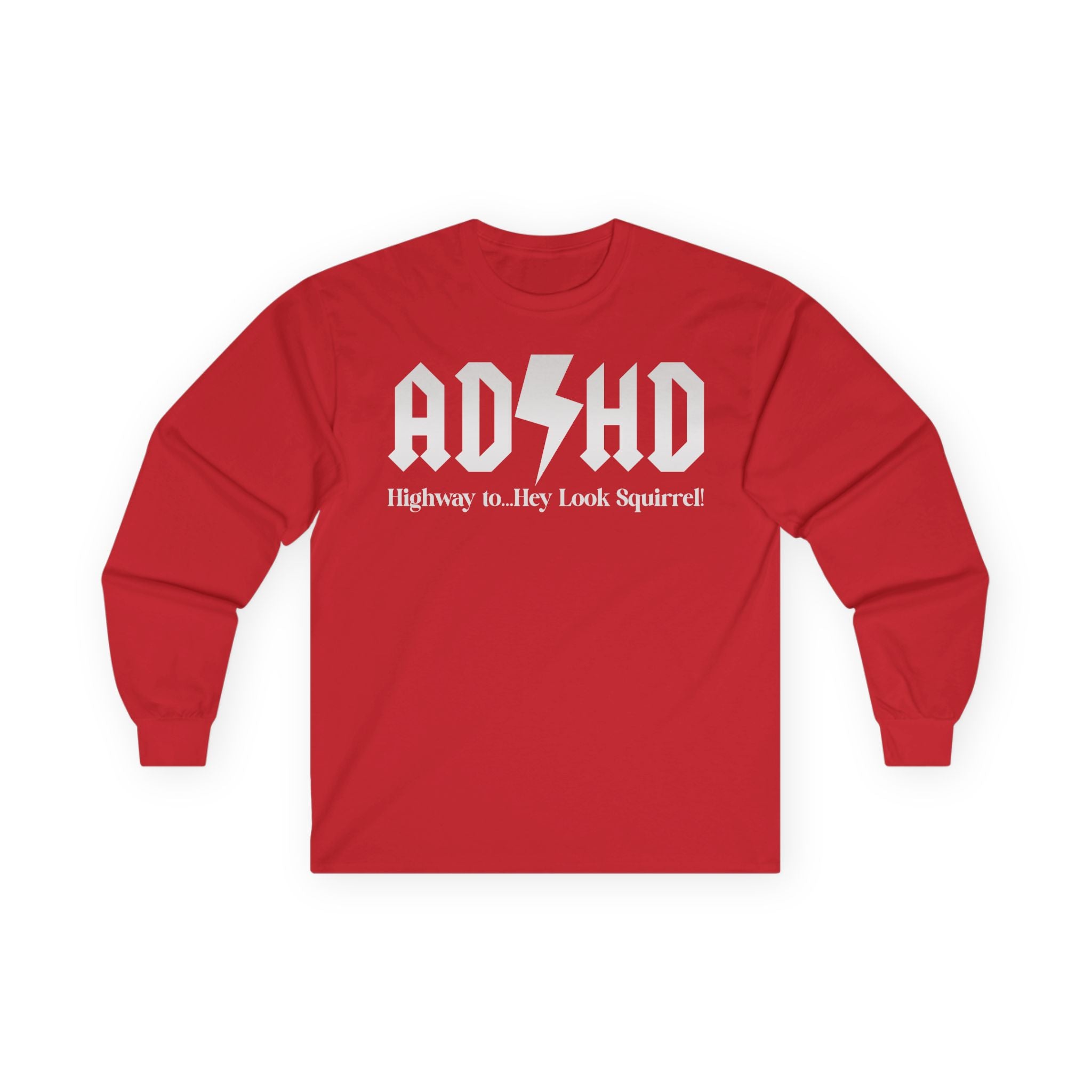 ADHD Highway to... Cotton Long Sleeve Tee