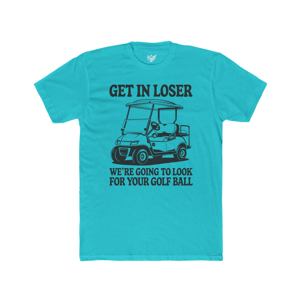 Get In Loser Cotton Crew Tee