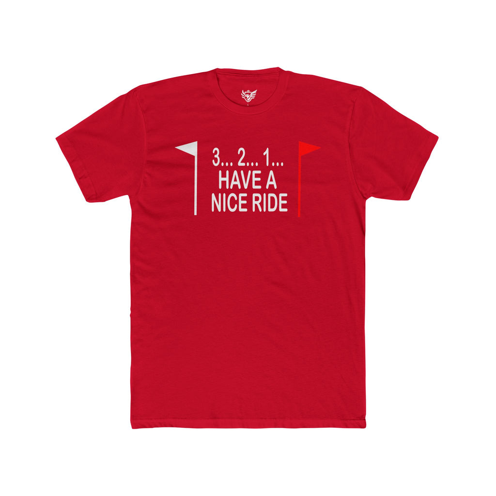 Have a Nice Ride Cotton Crew Tee
