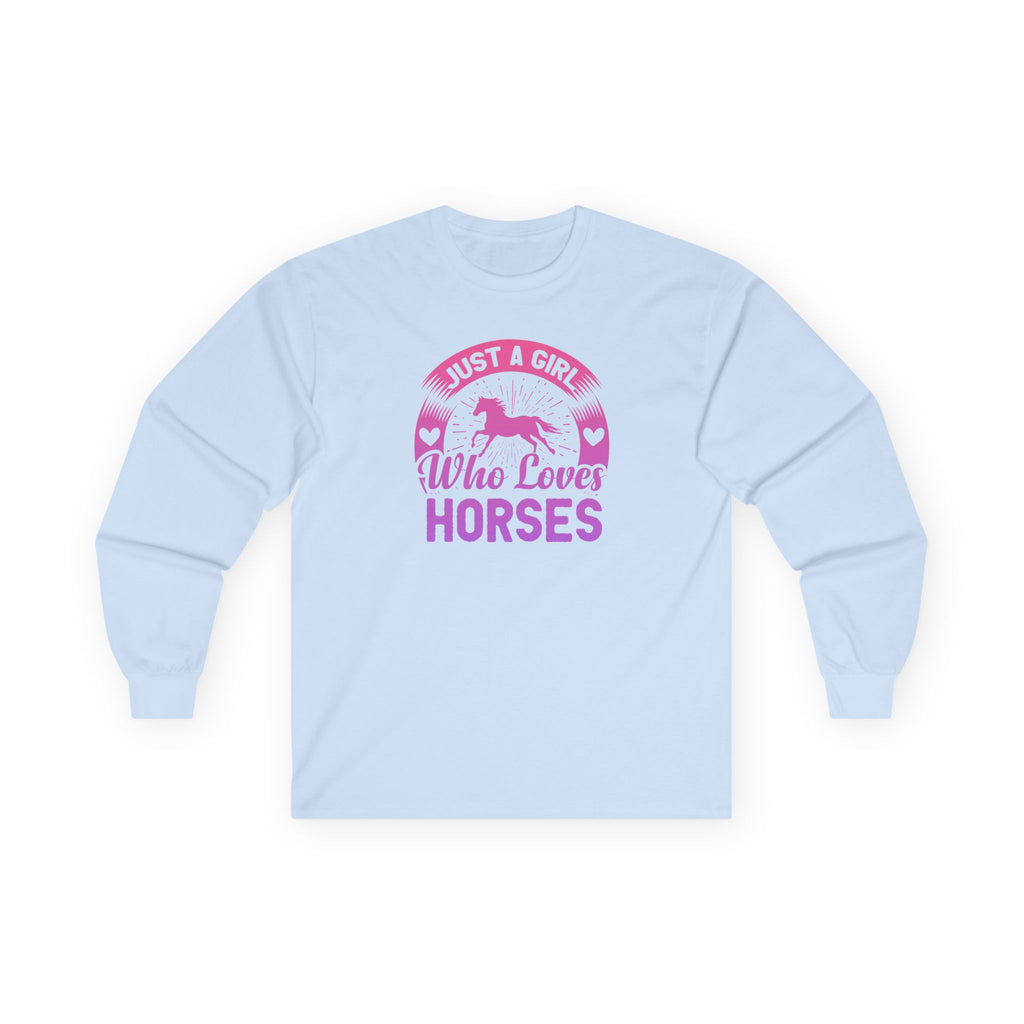 Just a Girl Who Loves Horses Cotton Long Sleeve Tee