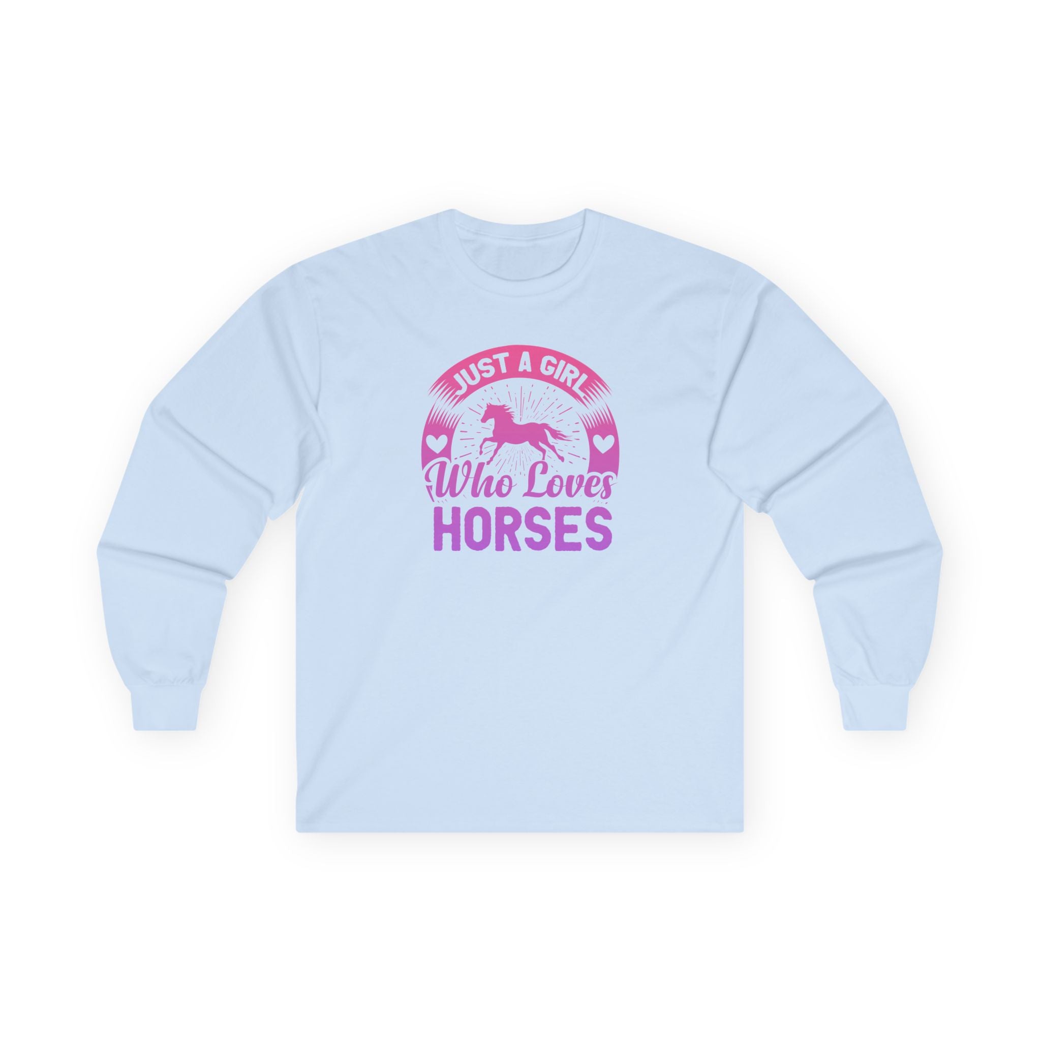 Just a Girl Who Loves Horses Cotton Long Sleeve Tee
