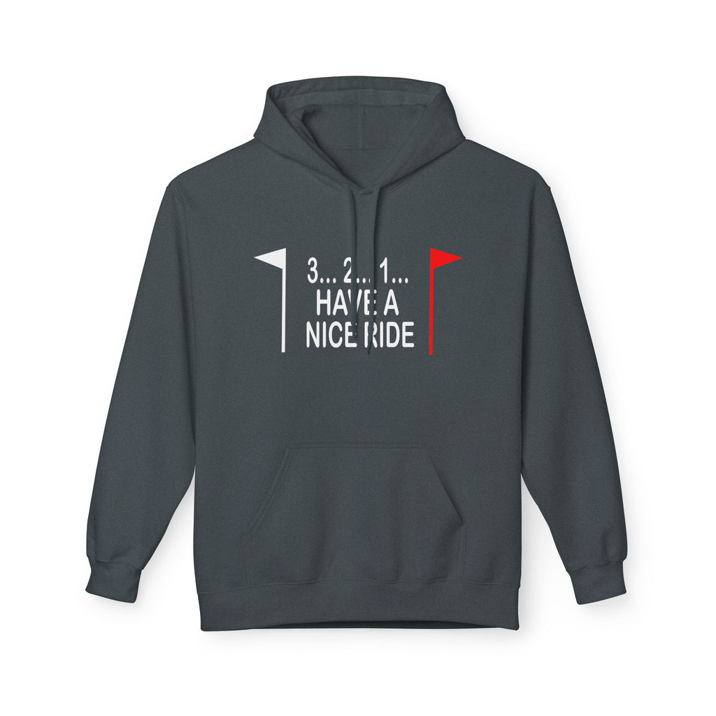 Have a Nice Ride Midweight Softstyle Fleece Hoodie