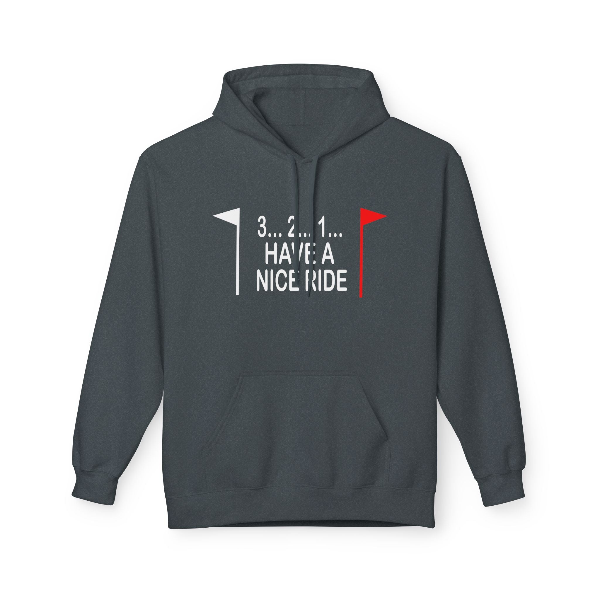 Have a Nice Ride Midweight Softstyle Fleece Hoodie
