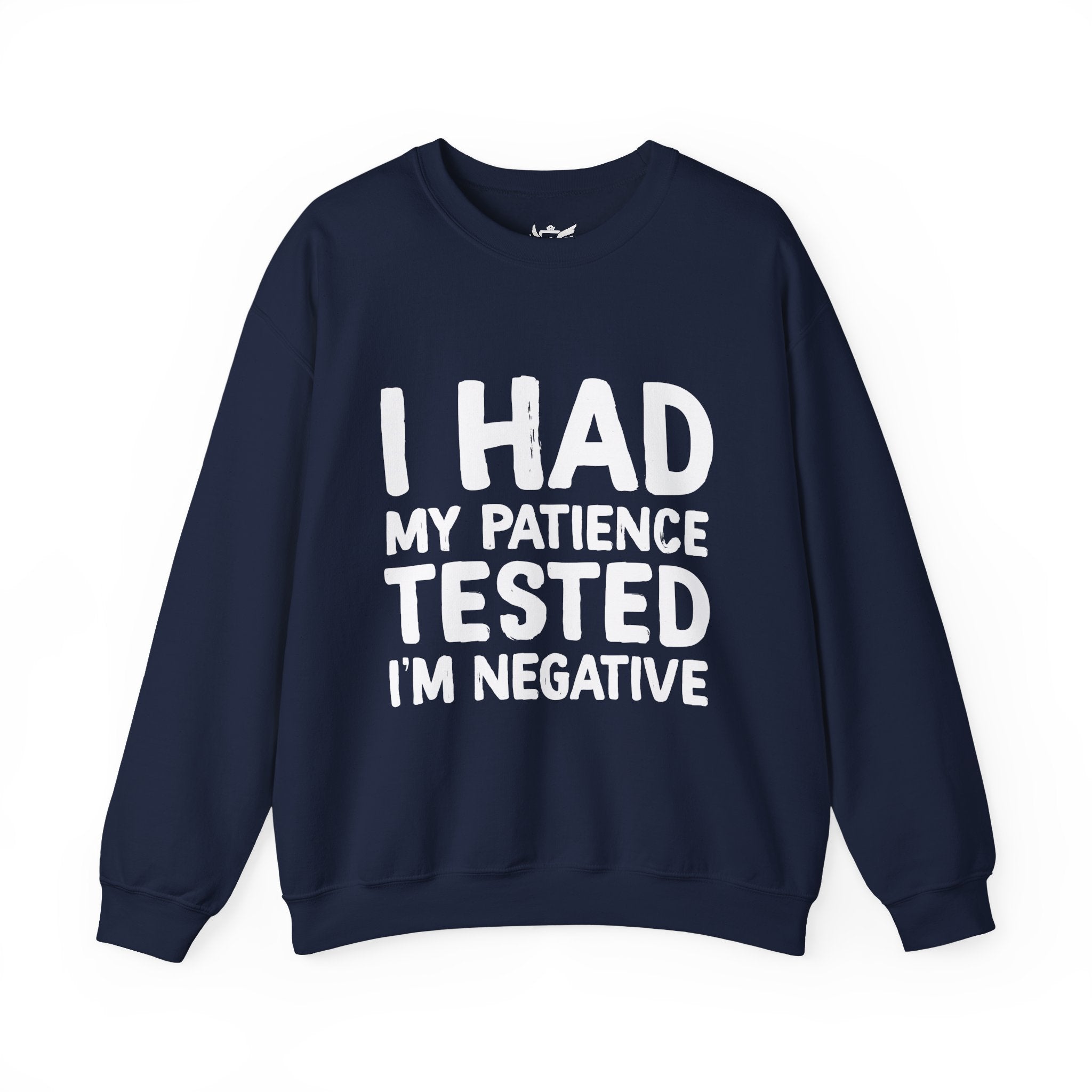 Negative For Patience Heavy Blend™ Crewneck Sweatshirt