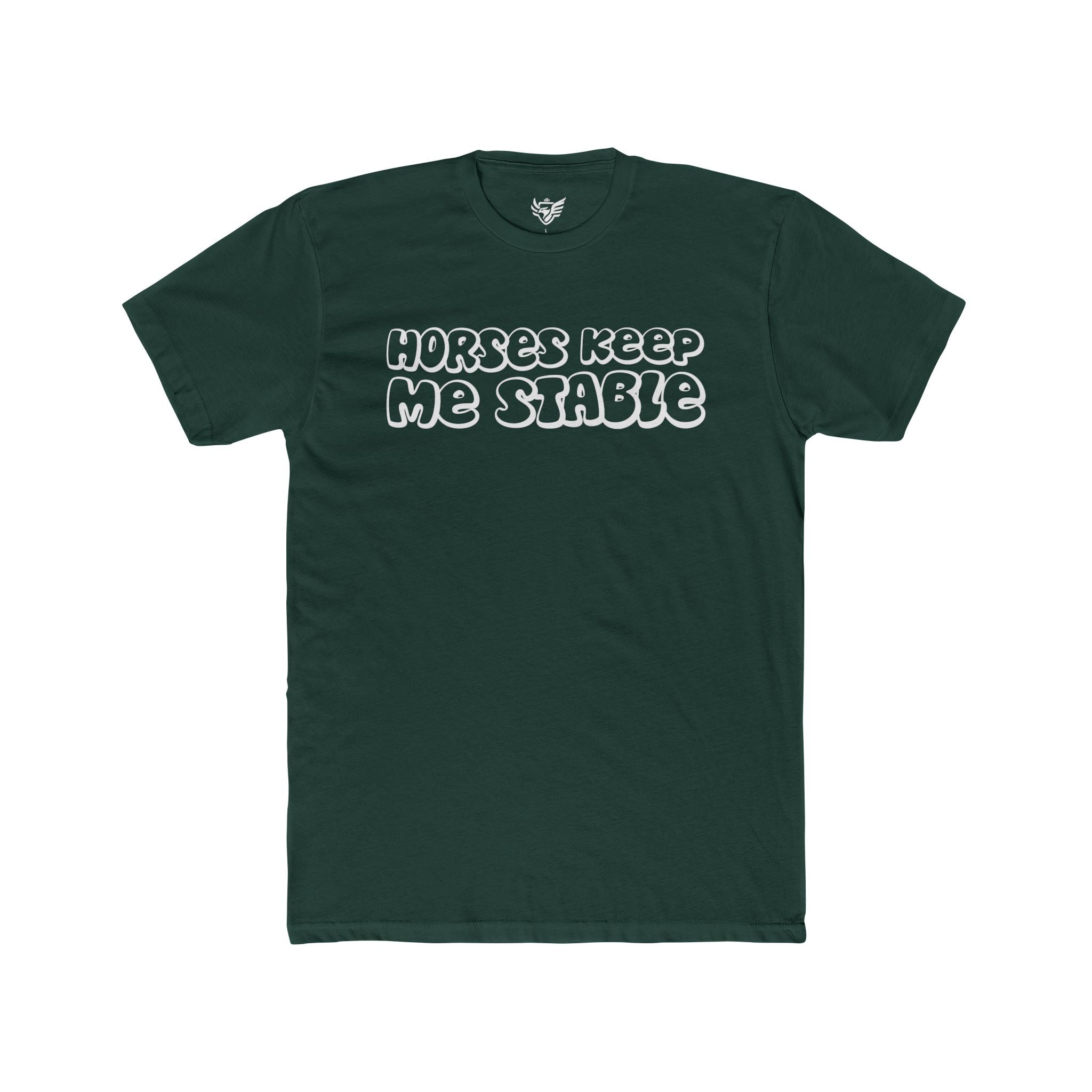 Horses Keep Me Stable Cotton Crew Tee
