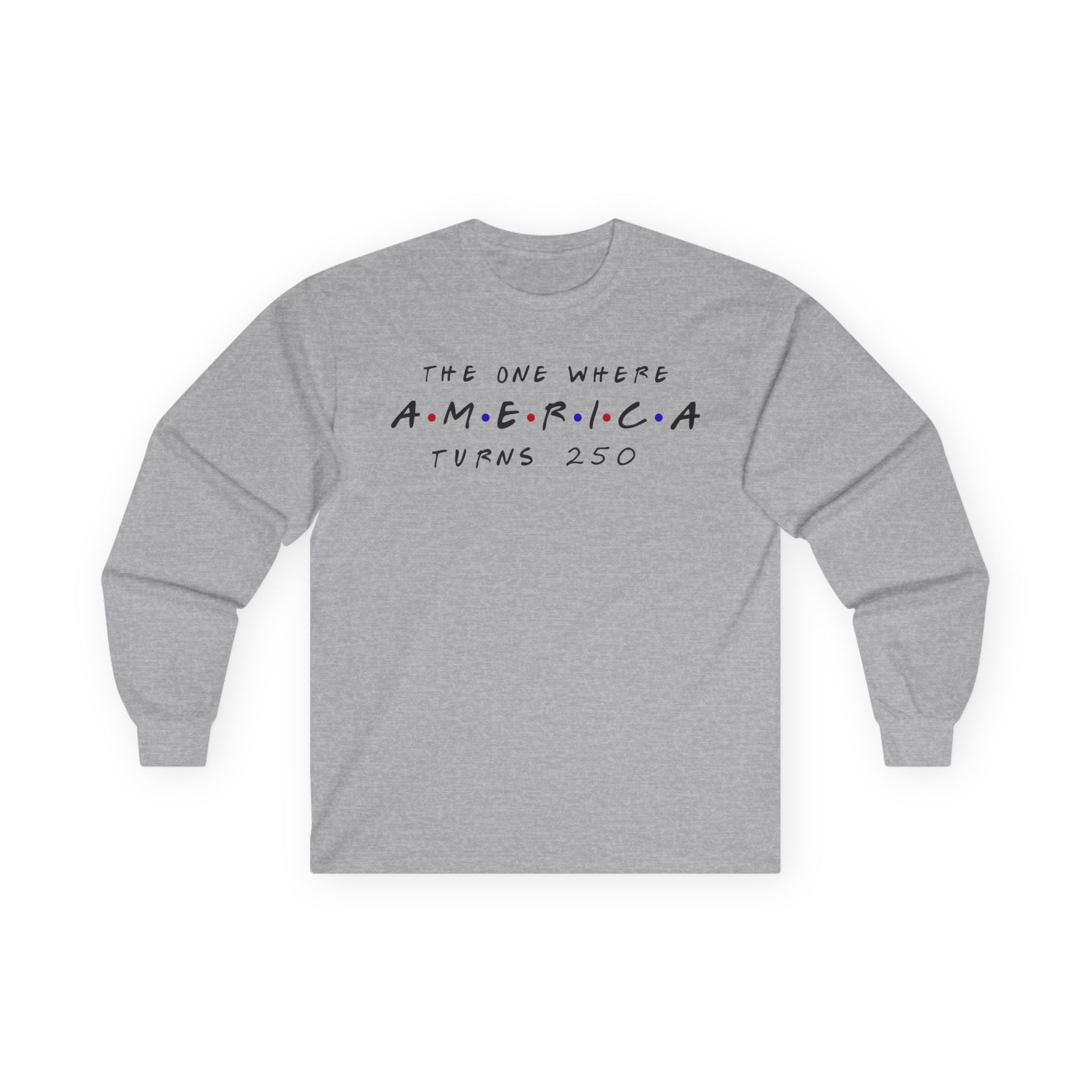 The One Where Cotton Long Sleeve Tee