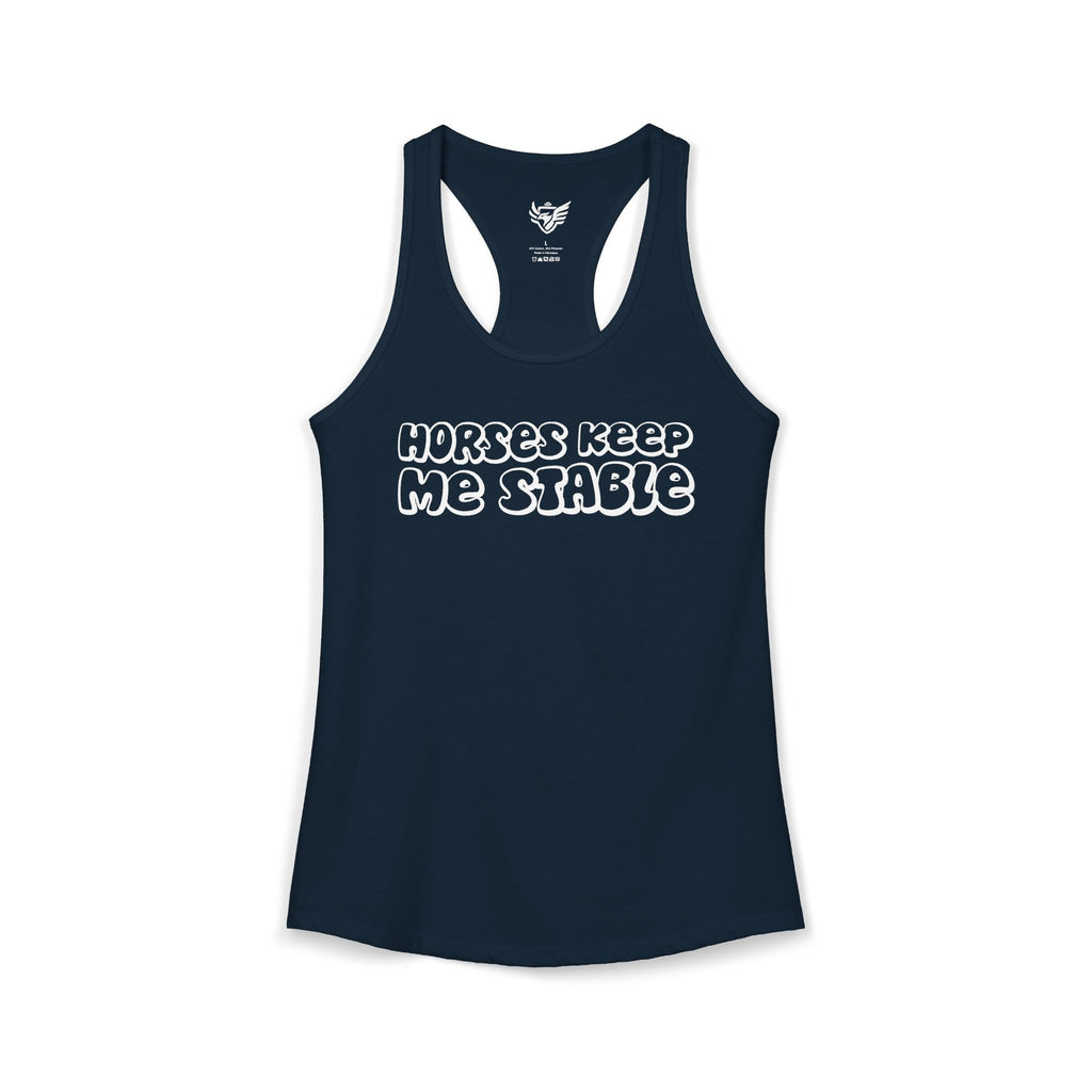 Horses Keep Me Stable Ideal Racerback Tank