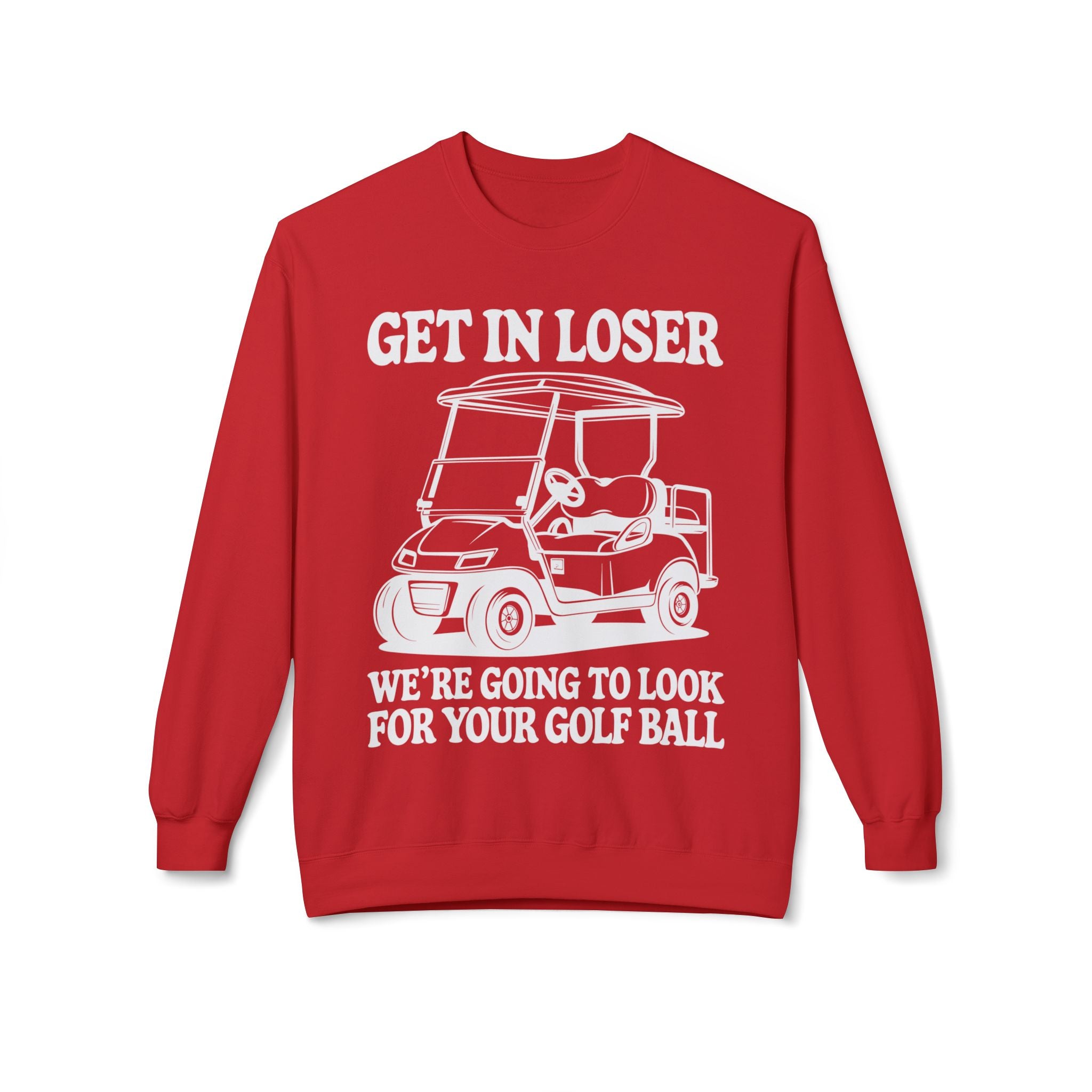 Get In Loser Midweight Softstyle Fleece Crewneck Sweatshirt