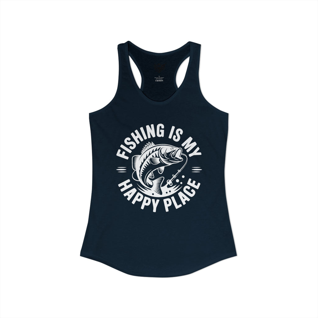 Fishing Is My Happy Place Ideal Racerback Tank
