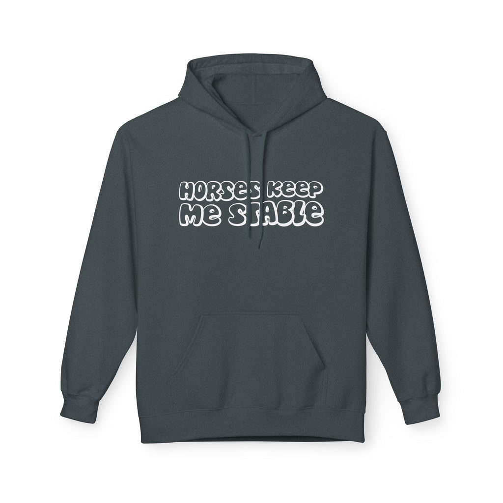 Horses Keep Me Stable Midweight Softstyle Fleece Hoodie