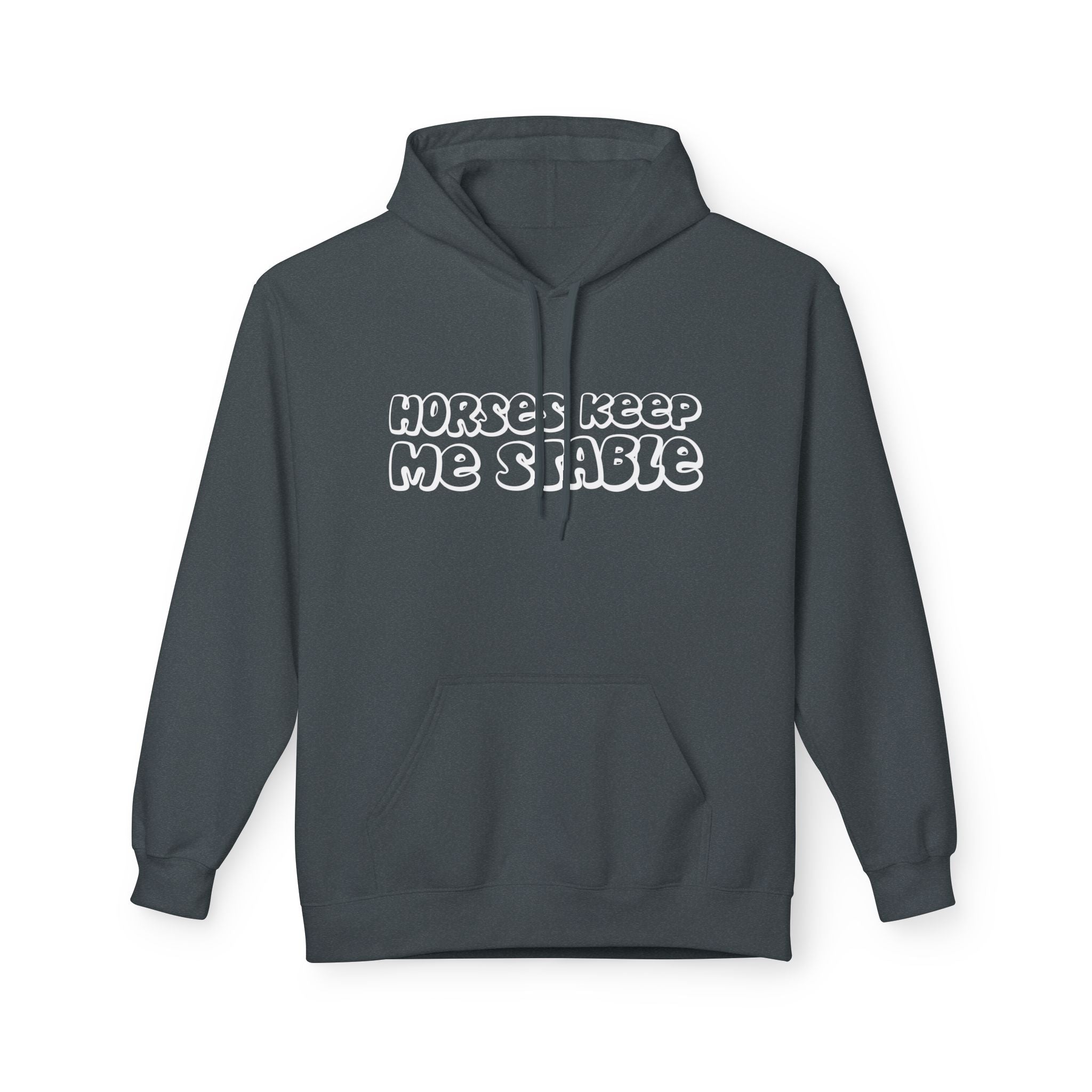 Horses Keep Me Stable Midweight Softstyle Fleece Hoodie