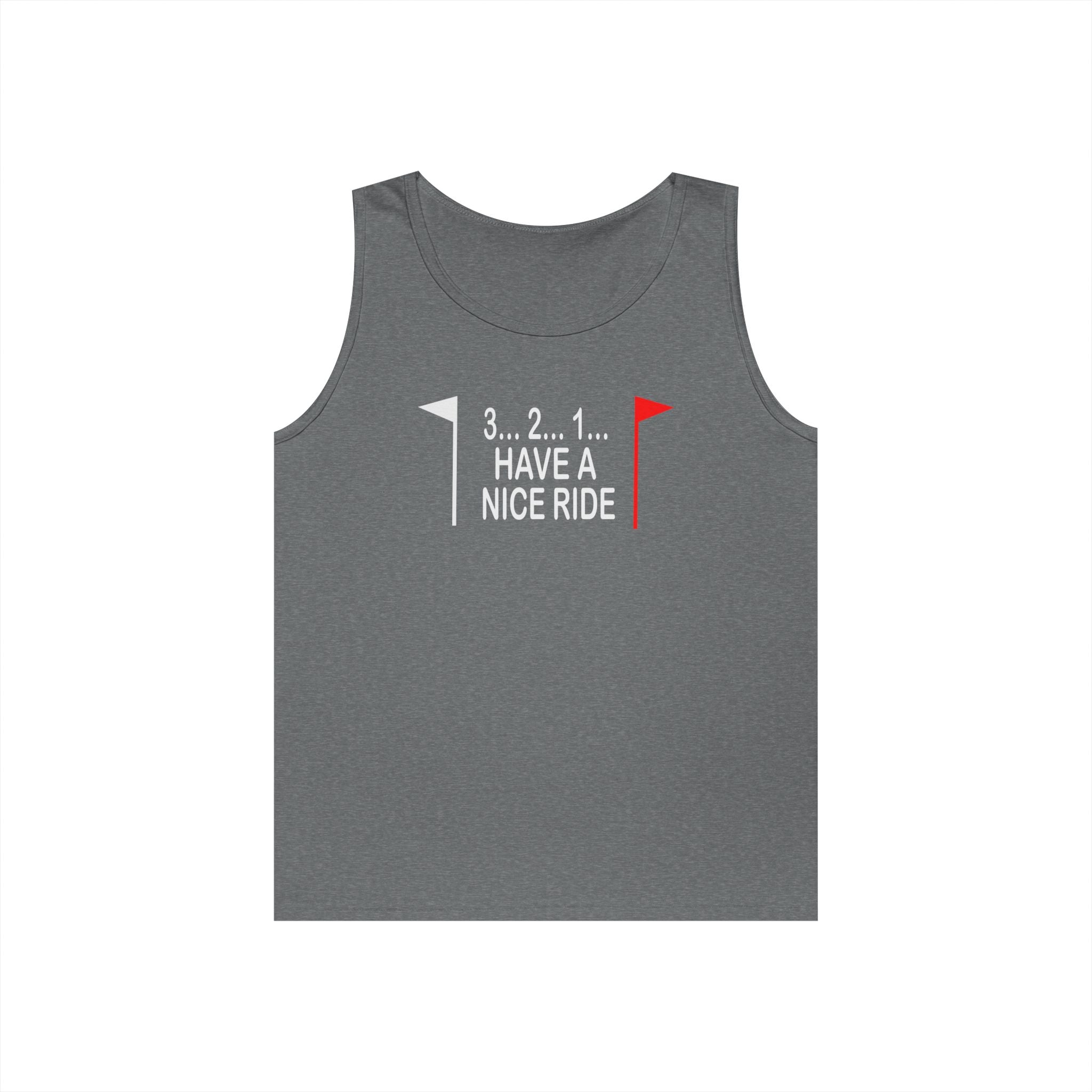 Have a Nice Ride Heavy Cotton Tank Top