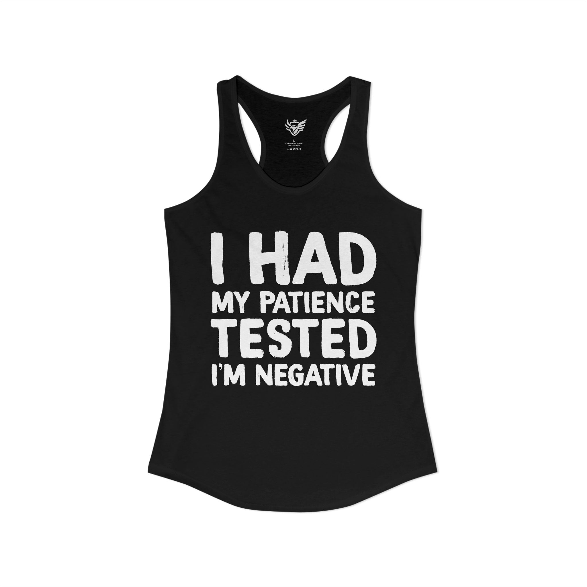 Negative For Patience Ideal Racerback Tank