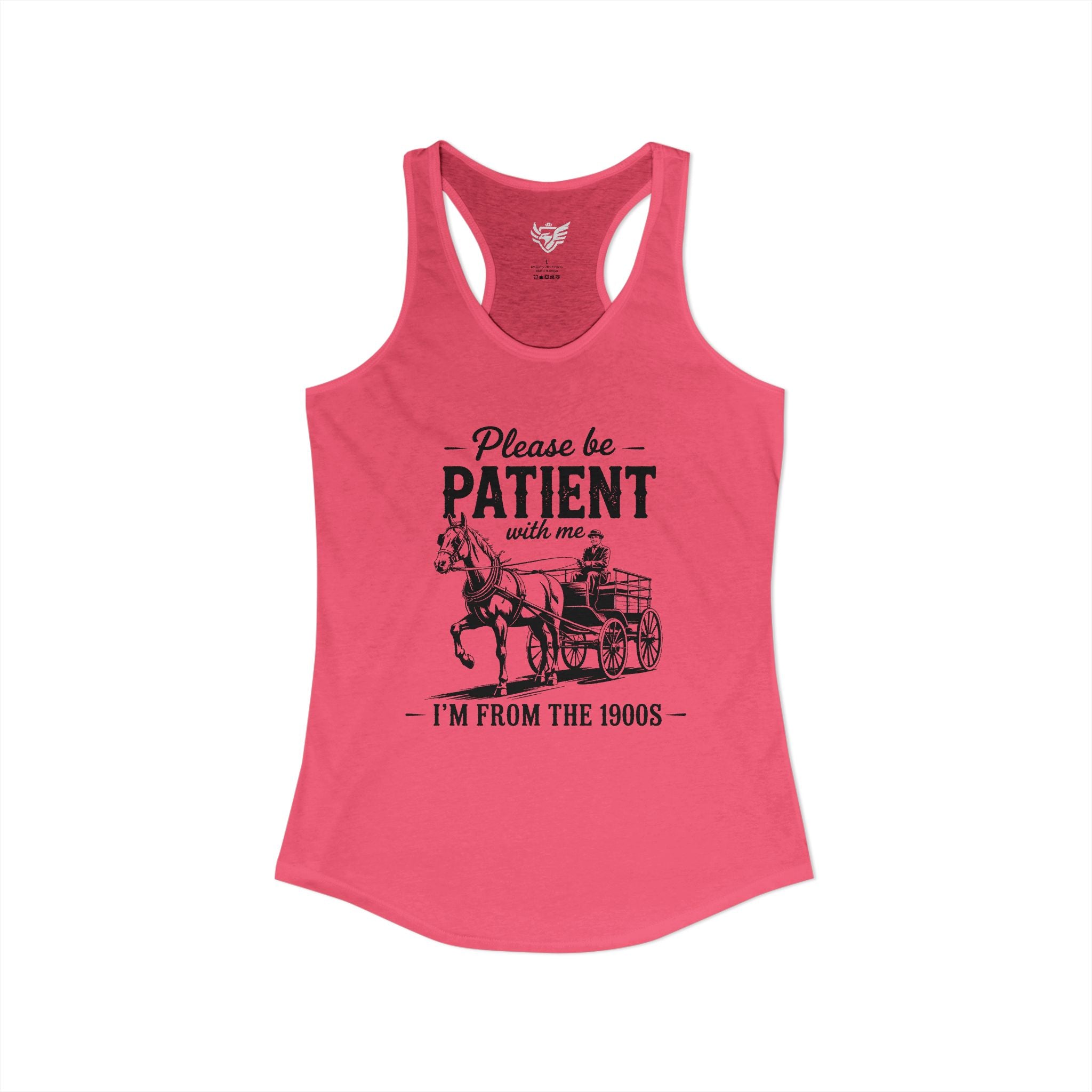 Please Be Patient With Me I'm From the 1900s Ideal Racerback Tank