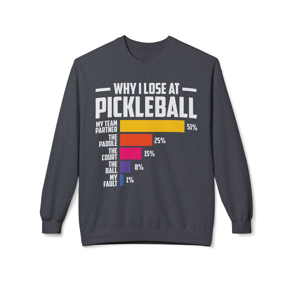Why I Lose At Pickleball Midweight Softstyle Fleece Crewneck Sweatshirt