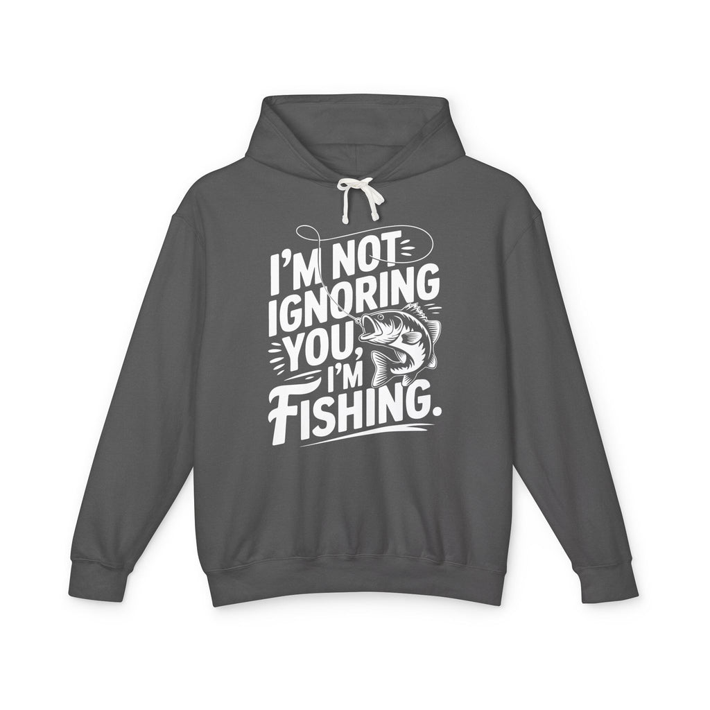 I'm Not Ignoring You Lightweight Hooded Sweatshirt