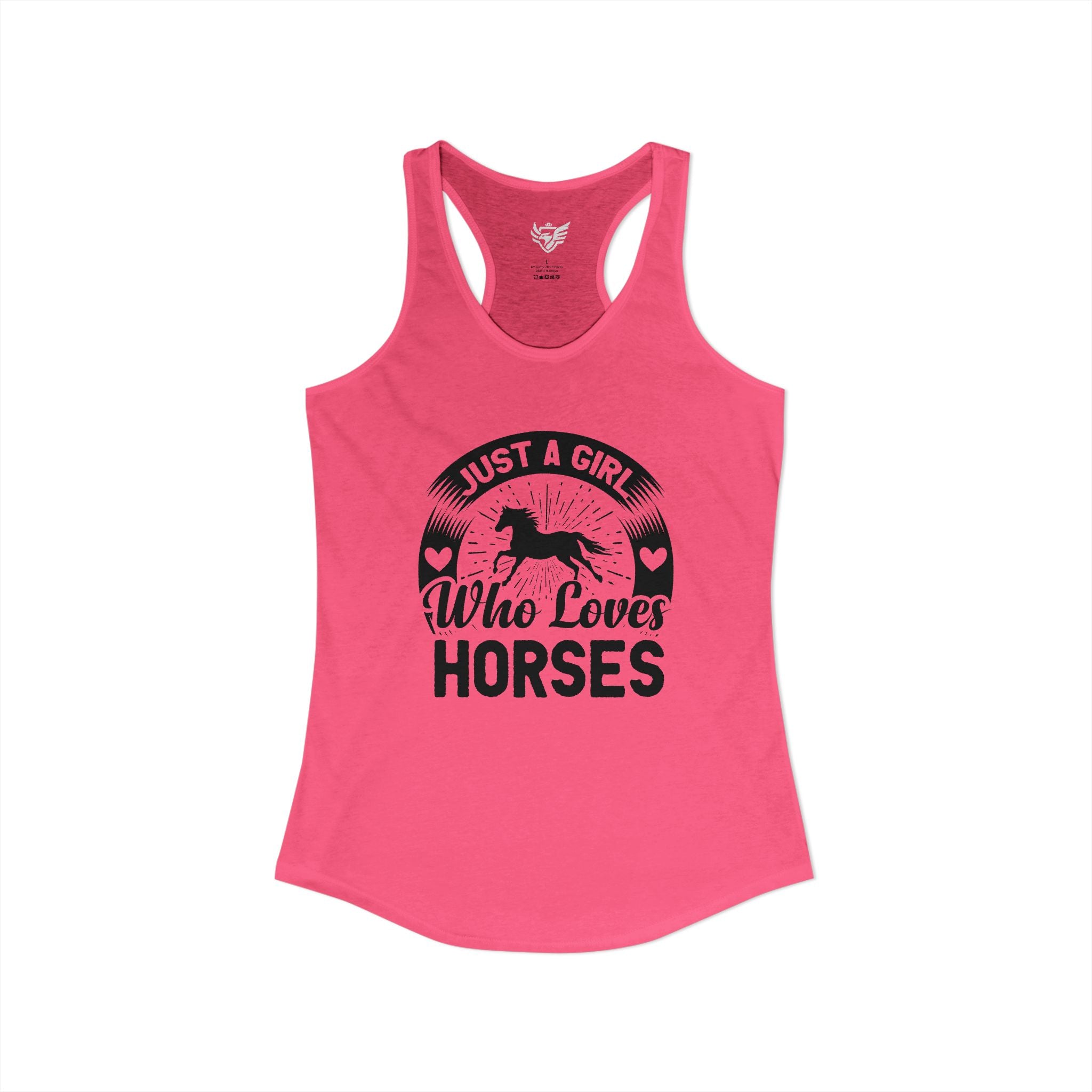 Just a Girl Who Loves Horses Ideal Racerback Tank