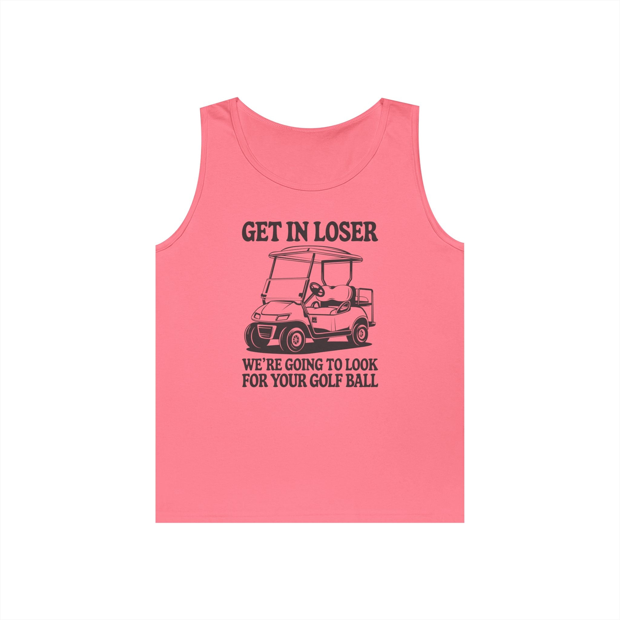 Get In Loser Heavy Cotton Tank Top