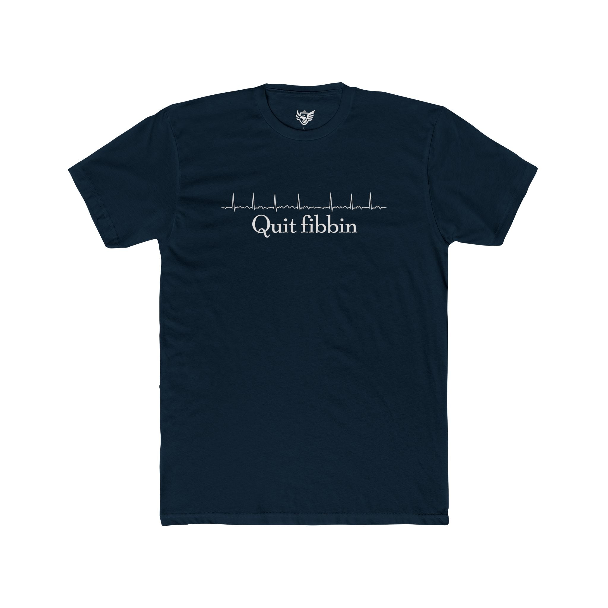 Quit Fibbin' Cotton Crew Tee
